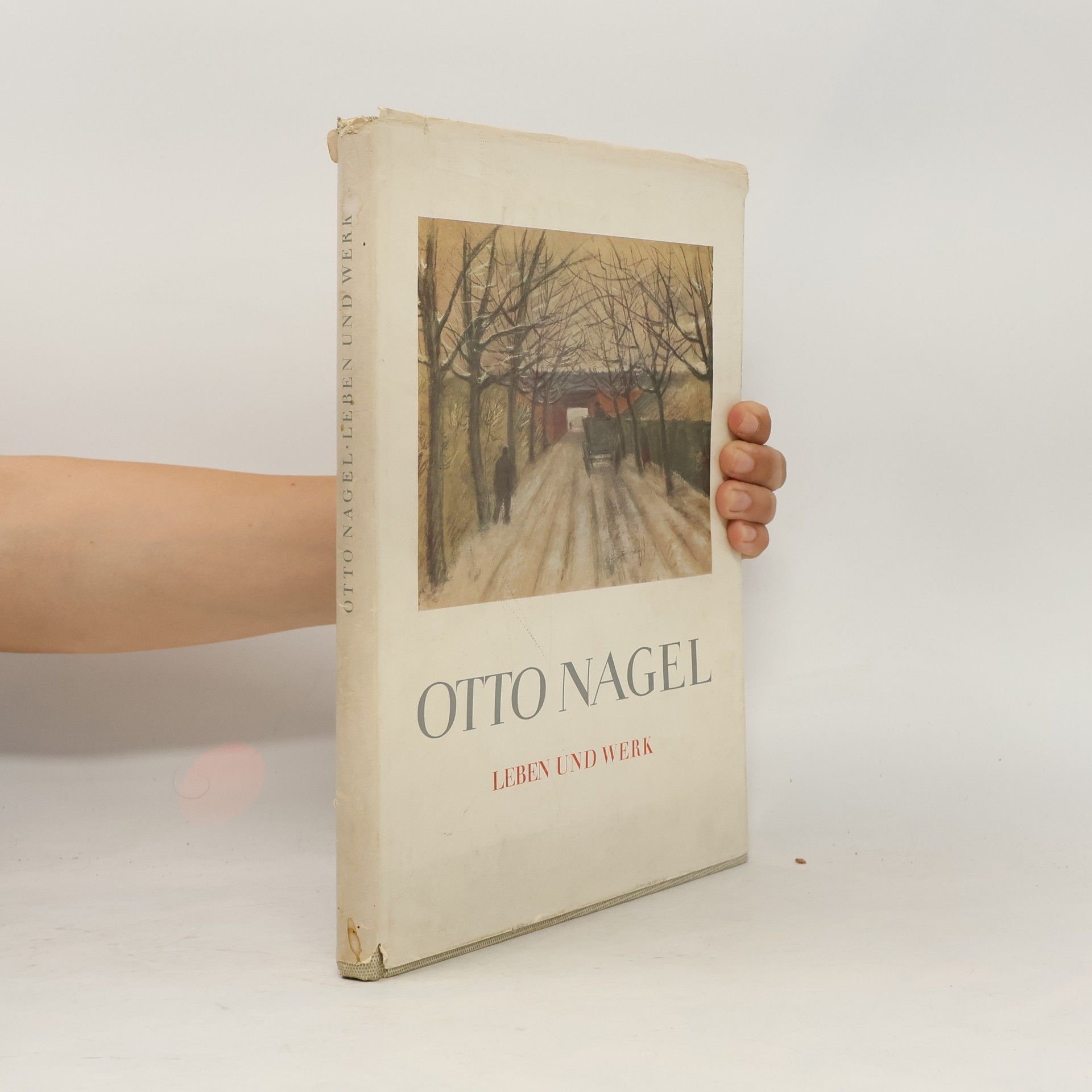 Otto Nagel Otto Nagel. Leben und Werk