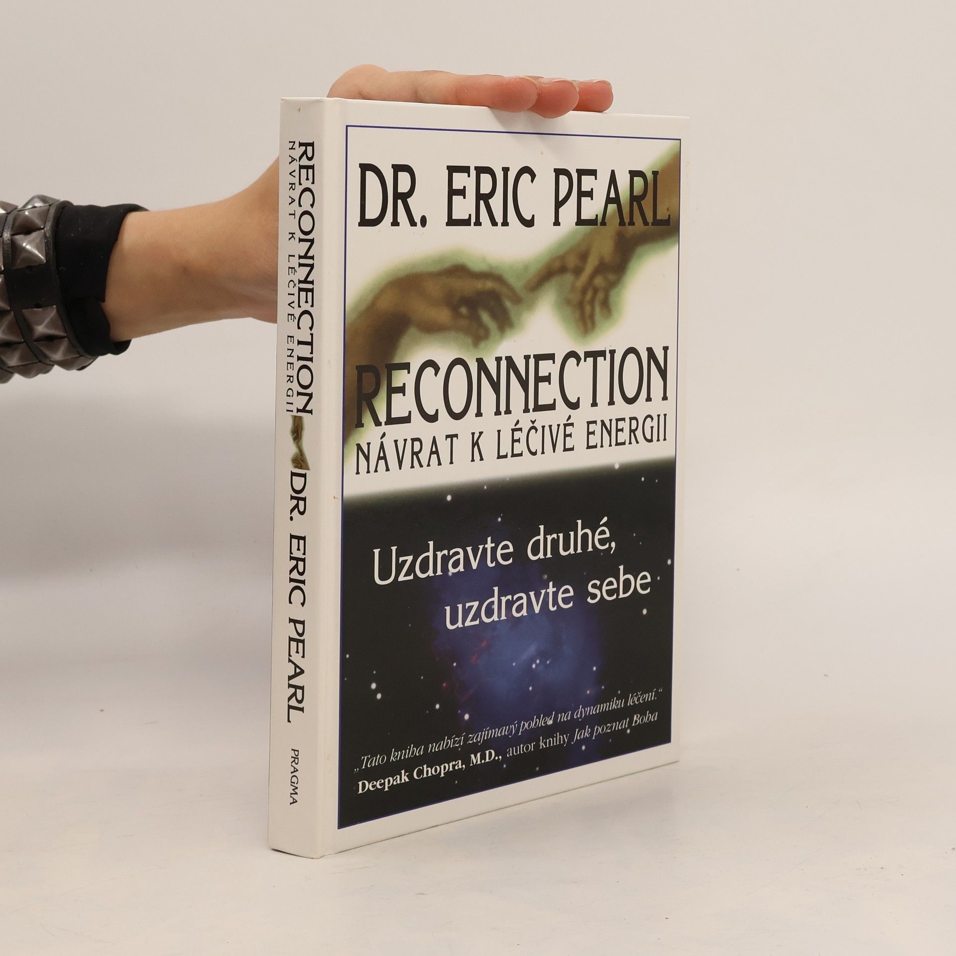 Eric Pearl Reconnection. Návrat k léčivé energii