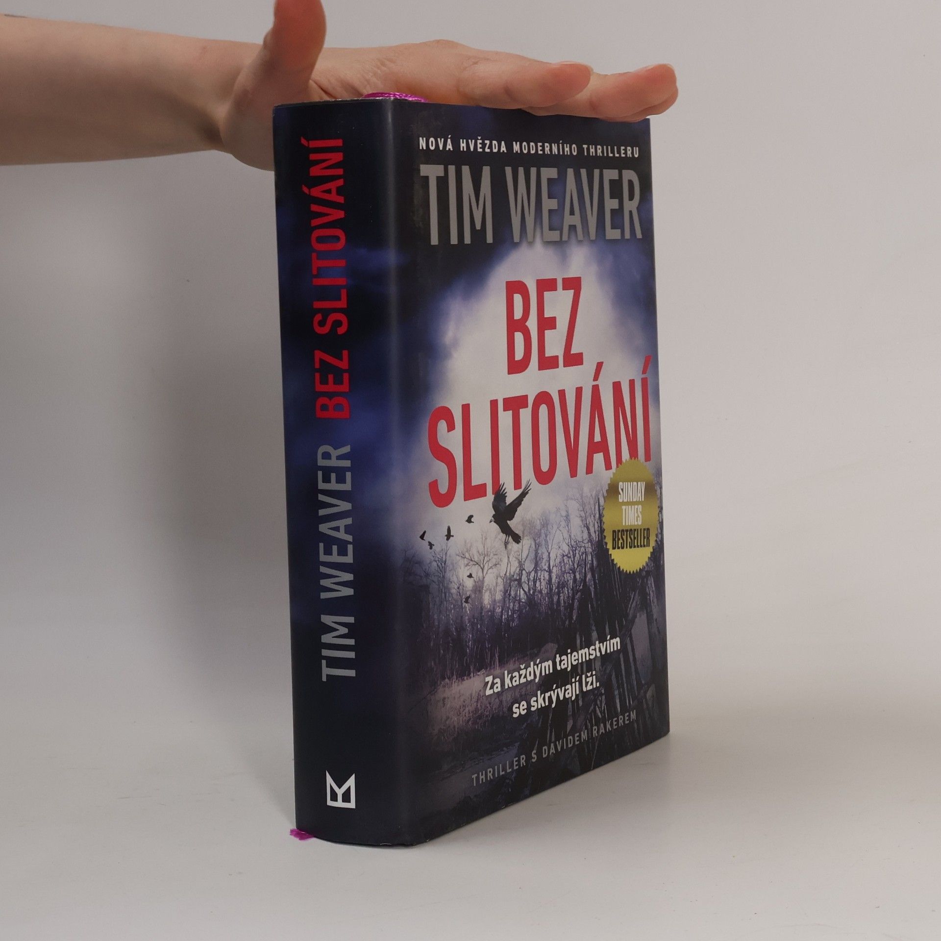 Tim Weaver Bez slitování