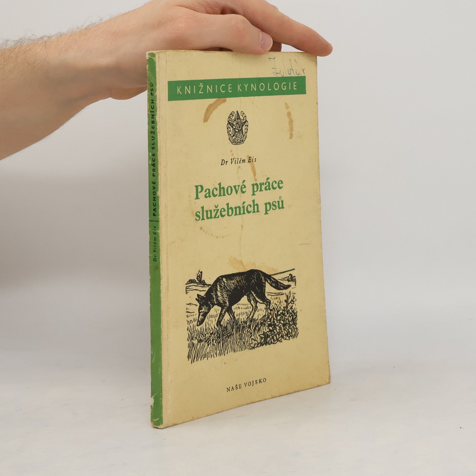 Vilém Eis Pachové práce služebních psů