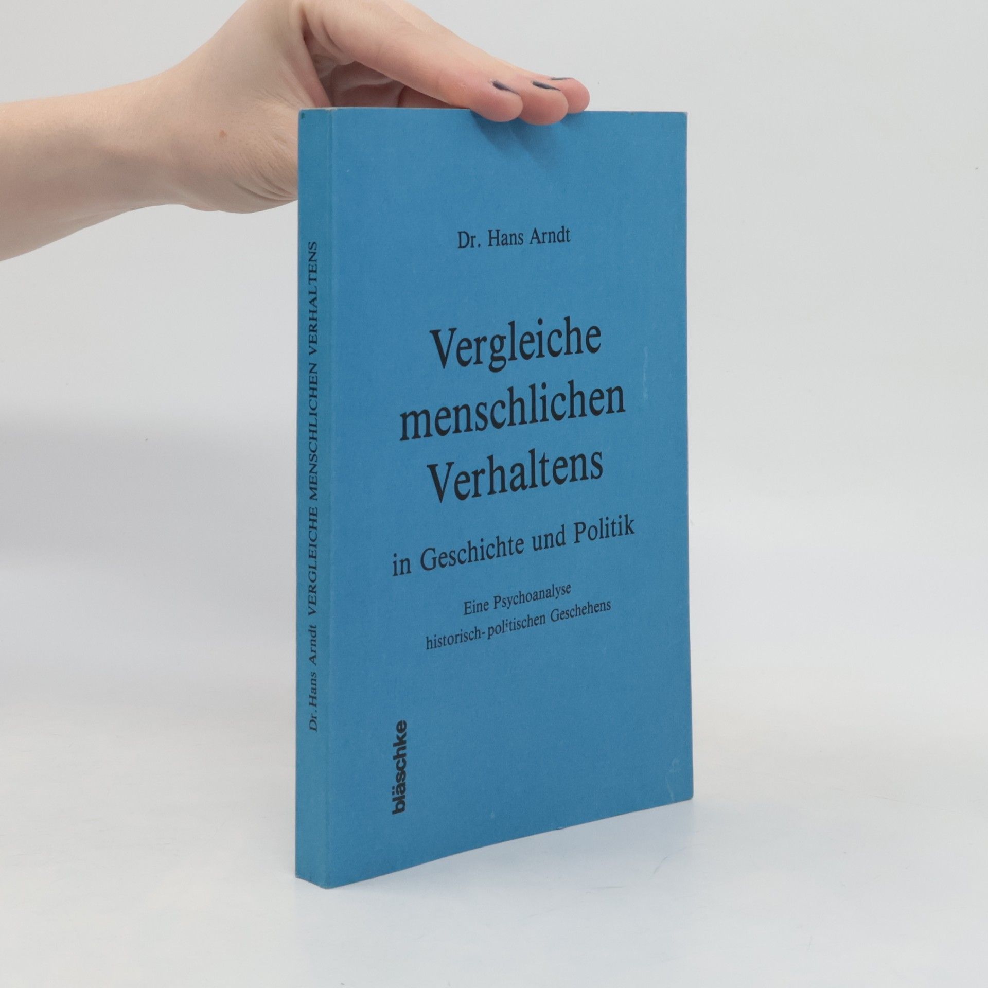 Vergleiche menschlichen Verhaltens in Geschichte und Politik
