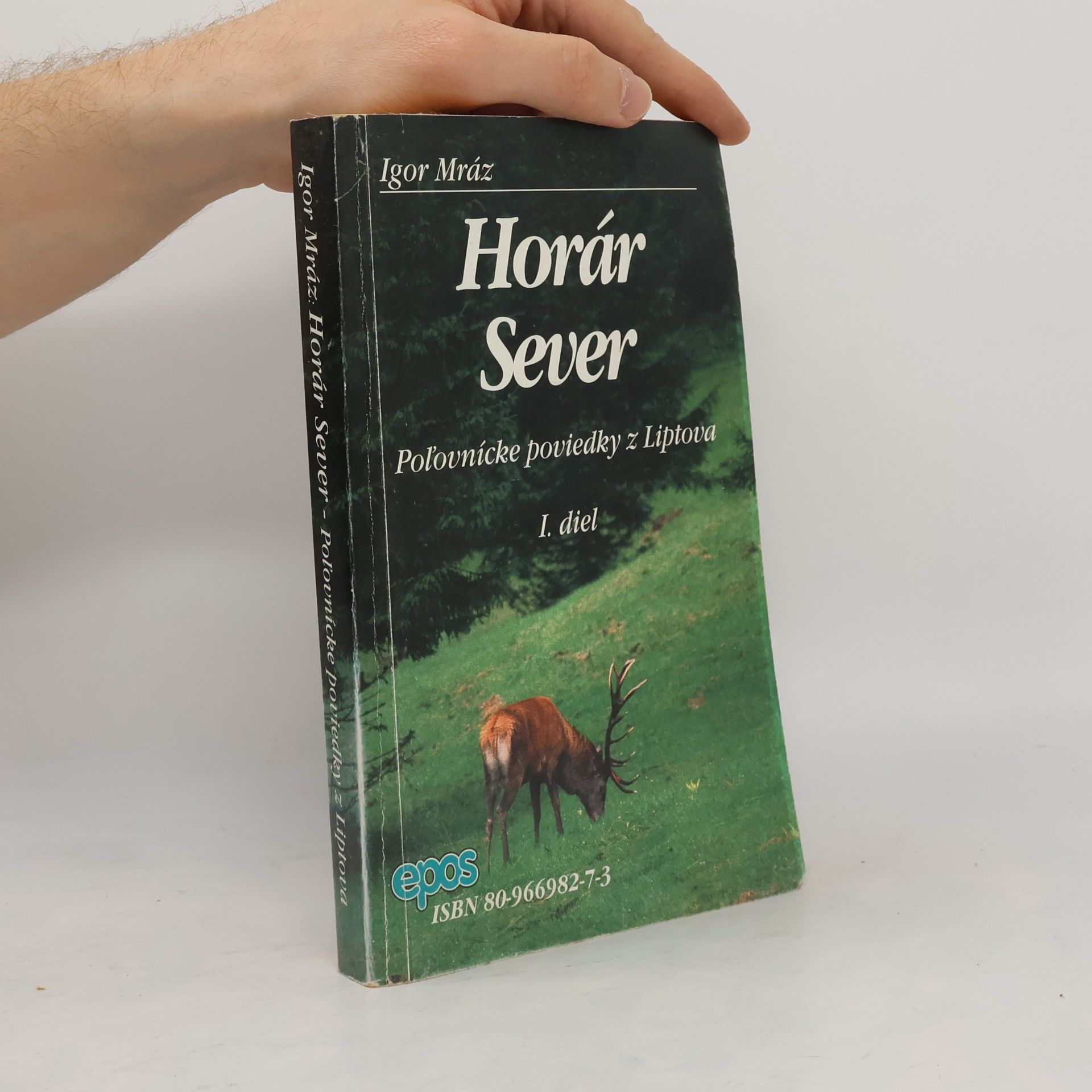 Igor Mráz Horár Sever - Poľovnícke poviedky z Liptova (1.diel)