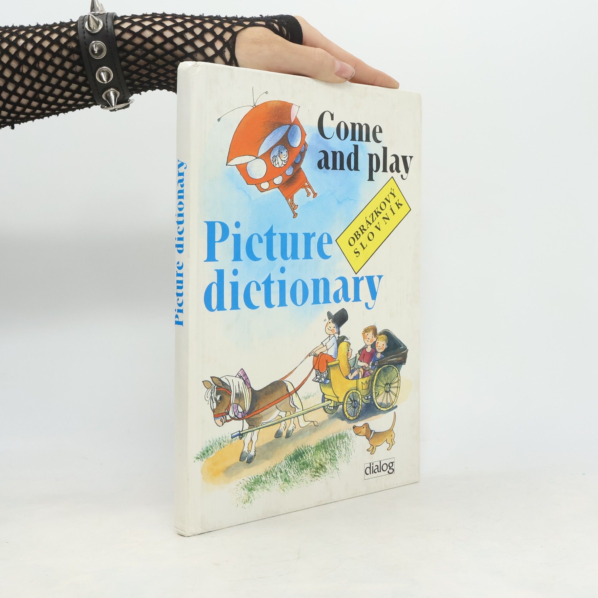 Jiří Švejda Come and play. Picture dictionary. Obrázkový slovník