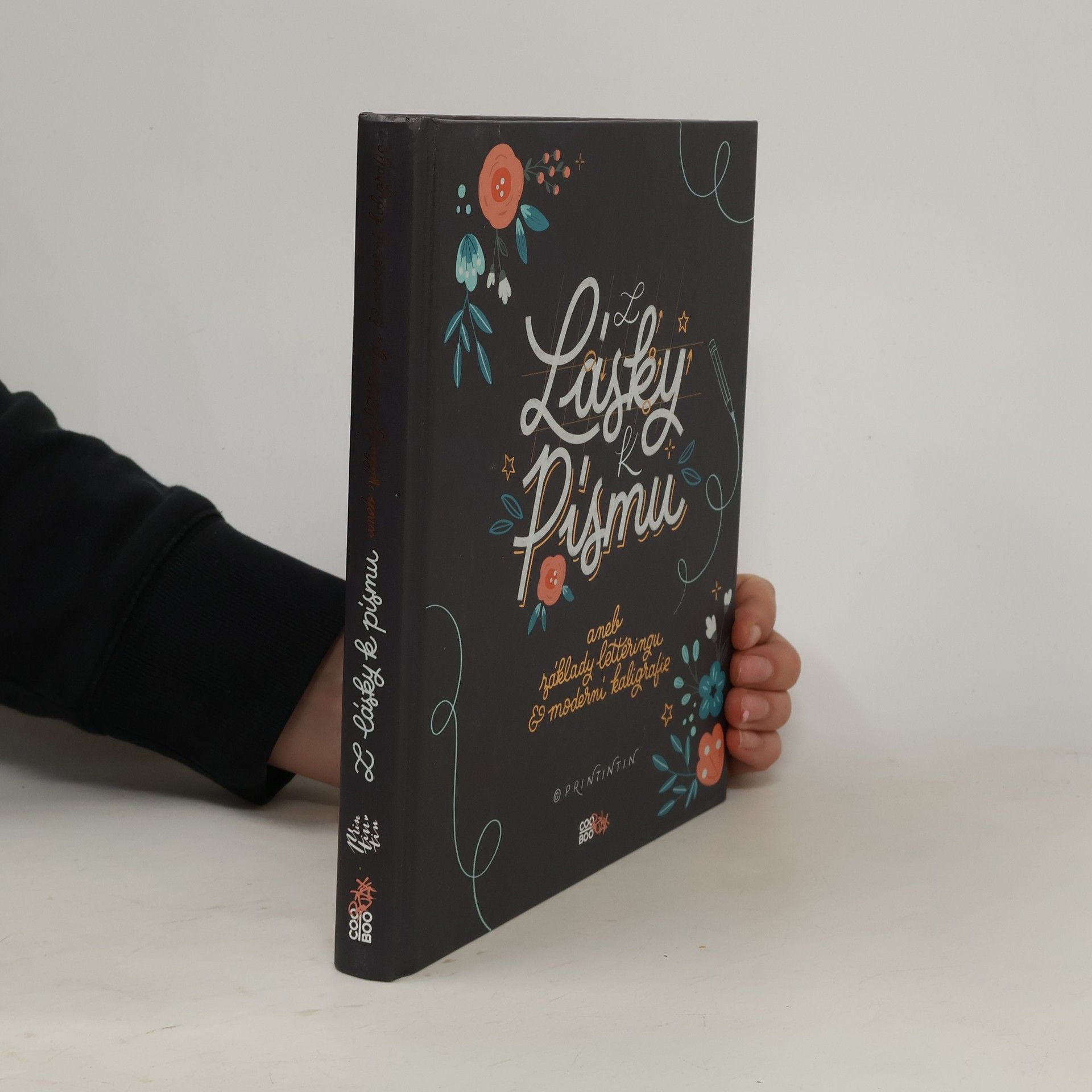 Z lásky k písmu, aneb, Základy letteringu & moderní kaligrafie
