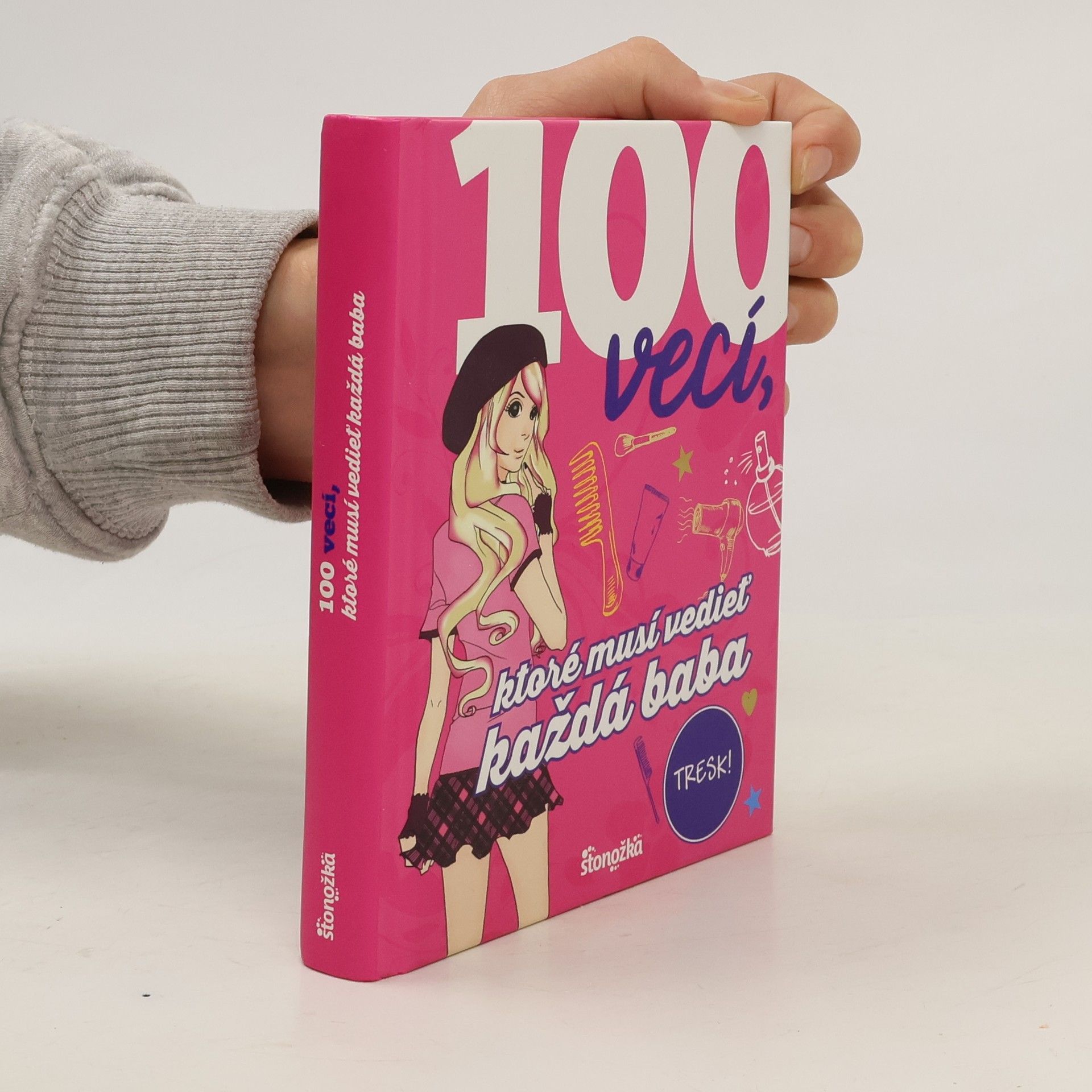 Karla S. Sommer 100 vecí, ktoré musí vedieť každá baba