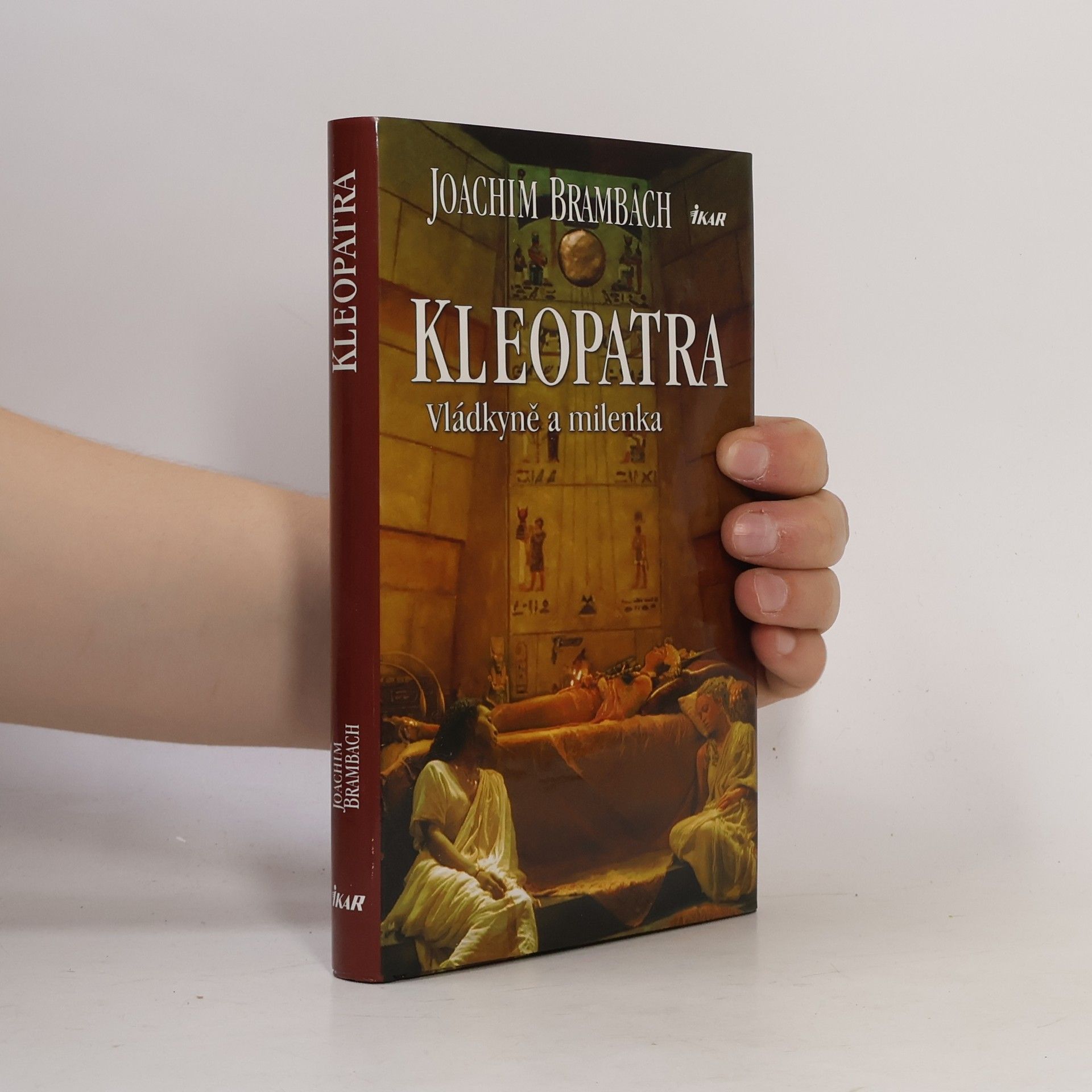 Joachim Brambach Kleopatra. Vládkyně a milenka