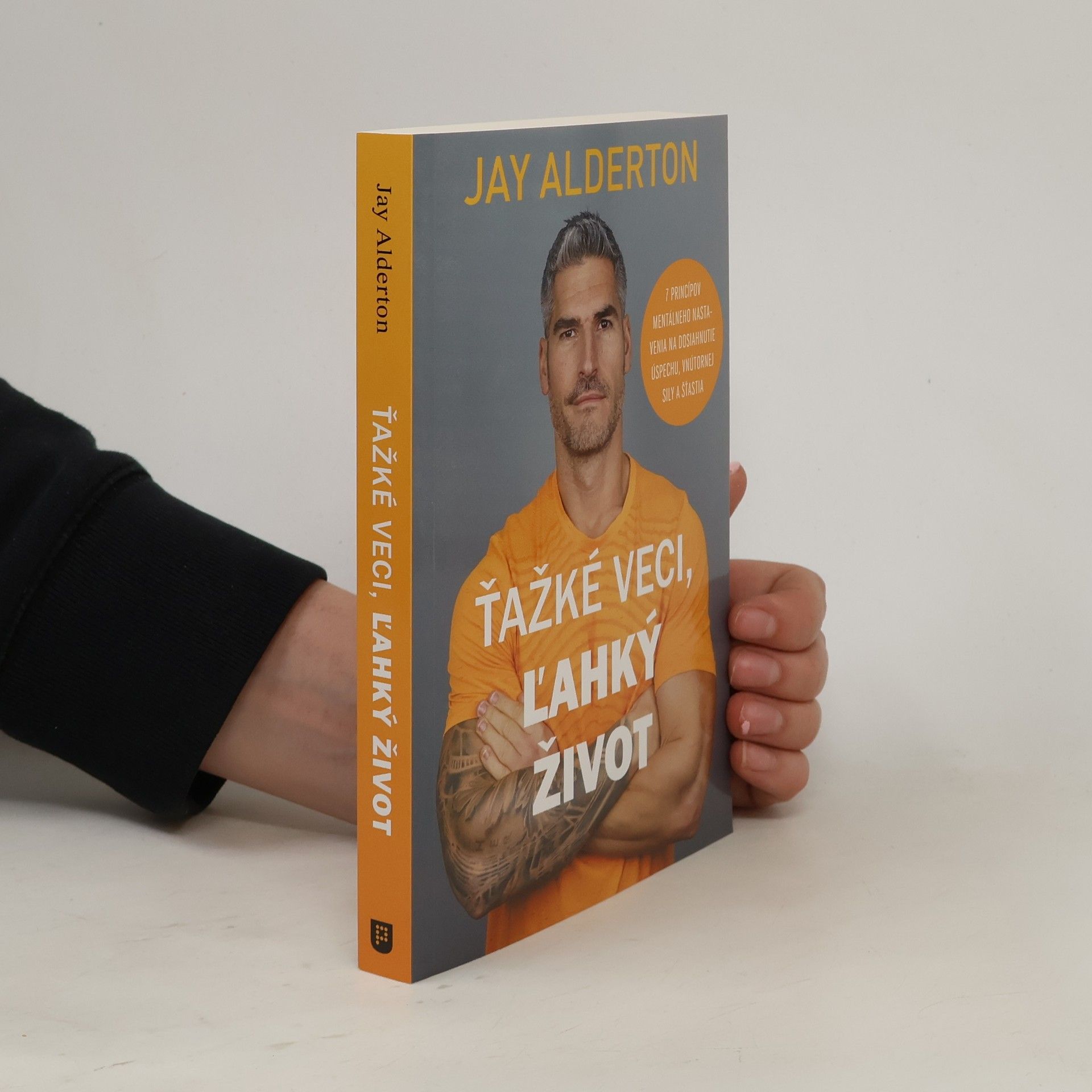 Jay Alderton Ťažké veci, ľahký život