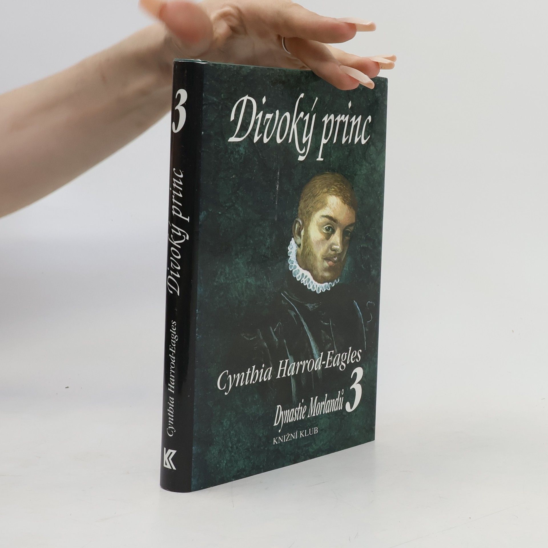 Dynastie Morlandů 3. Divoký princ