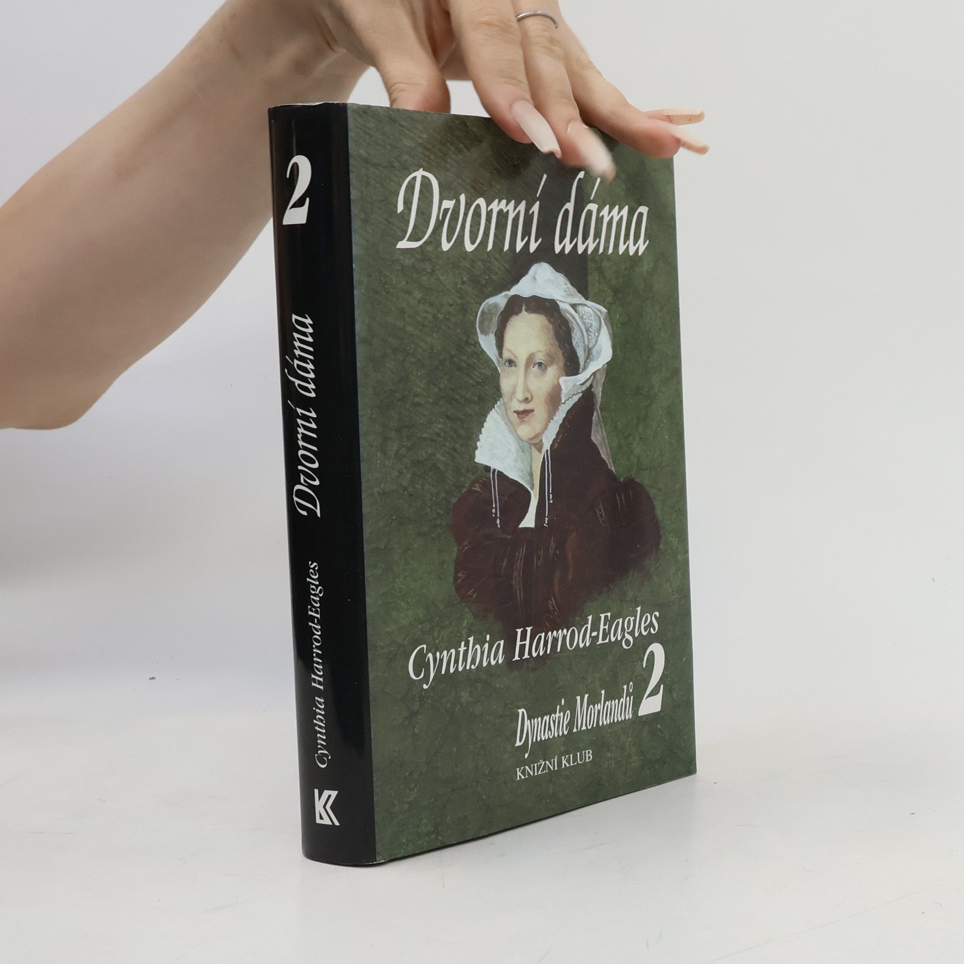 Cynthia Harrod-Eagles Dynastie Morlandů 2. Dvorní dáma