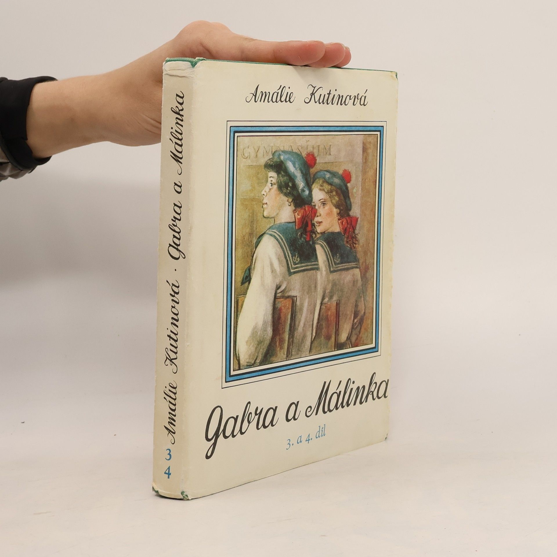 Amálie Kutinová Gabra a Málinka 3. a 4. díl
