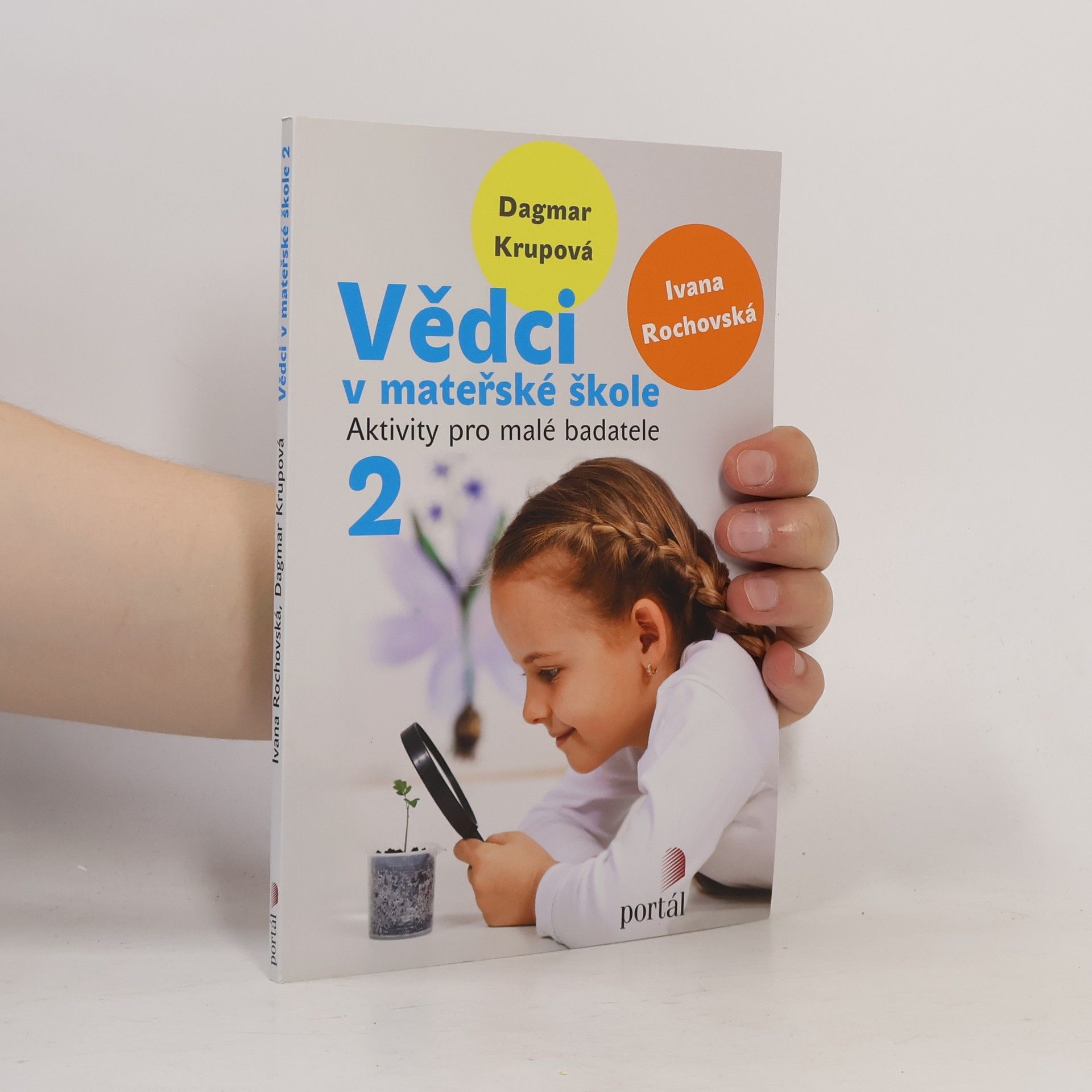 Ivana Rochovská Vědci v mateřské škole 2: Aktivity pro malé badatele