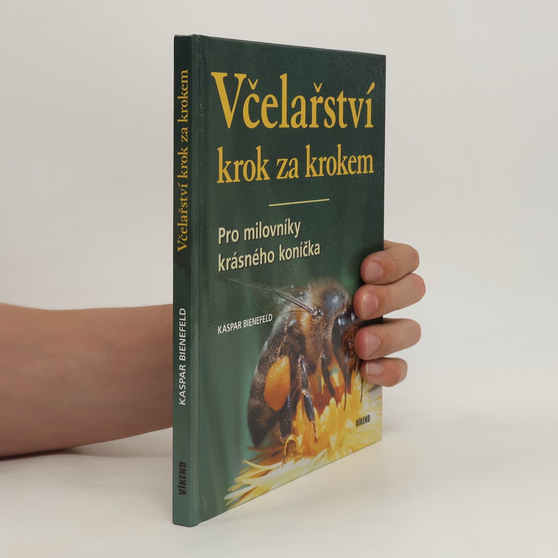 Včelařství krok za krokem: Pro milovníky krásného koníčka (2022)
