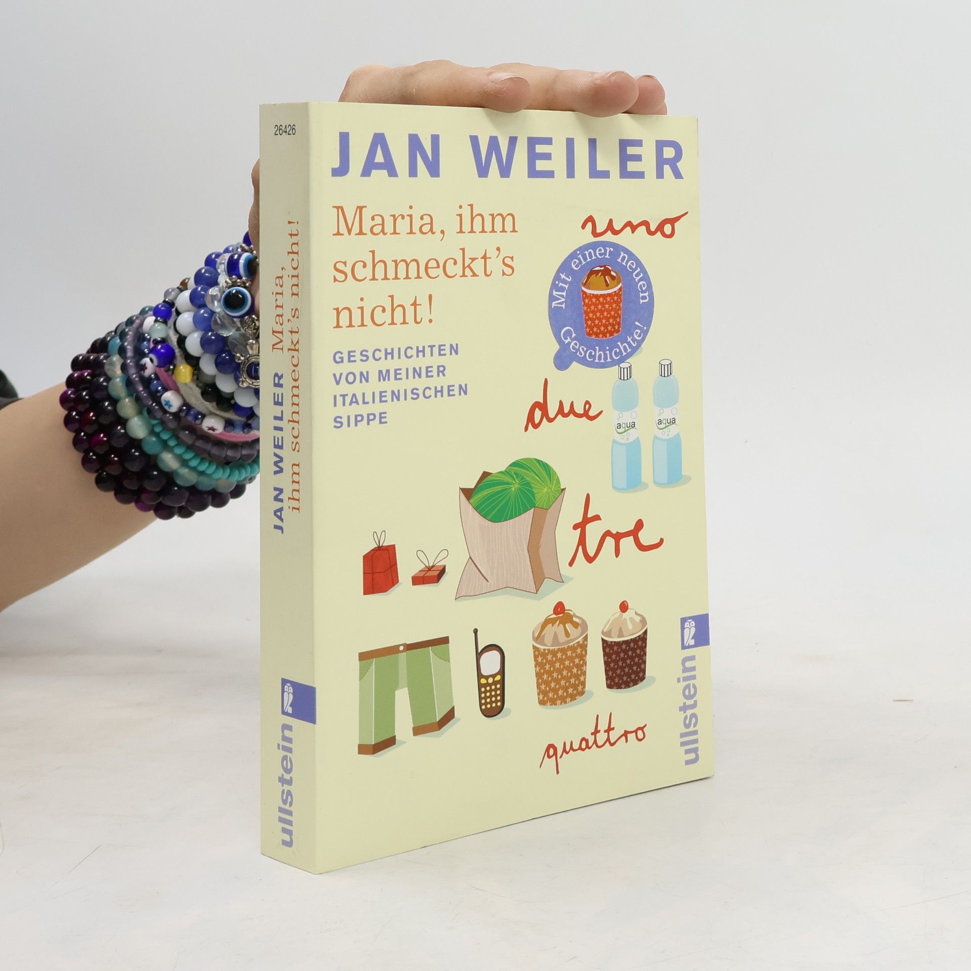 Jan Weiler Maria, ihm schmeckt's nicht!