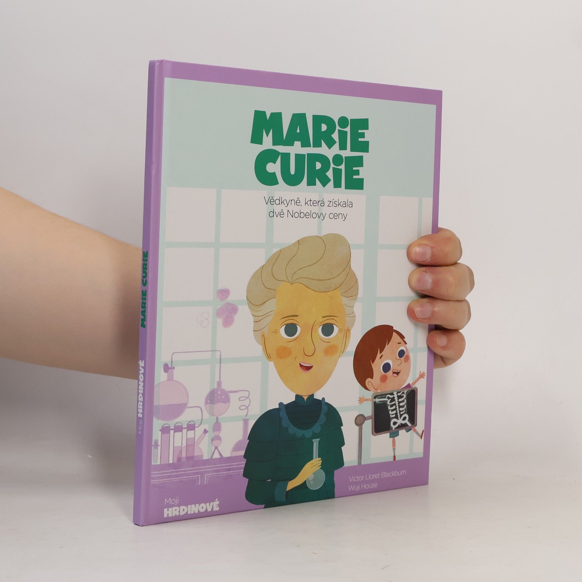 Víctor Lloret Blackburn Marie Curie - Vědkyně, která získala dvě Nobelovy ceny
