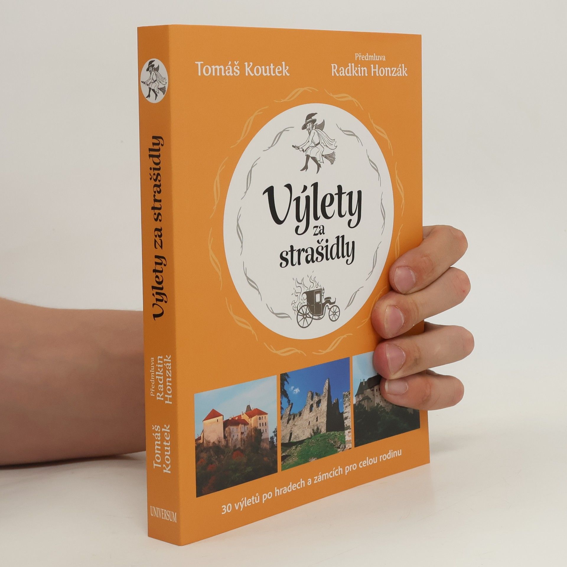 Radkin Honzák Výlety za strašidly : 30 výletů po hradech a zámcích pro celou rodinu