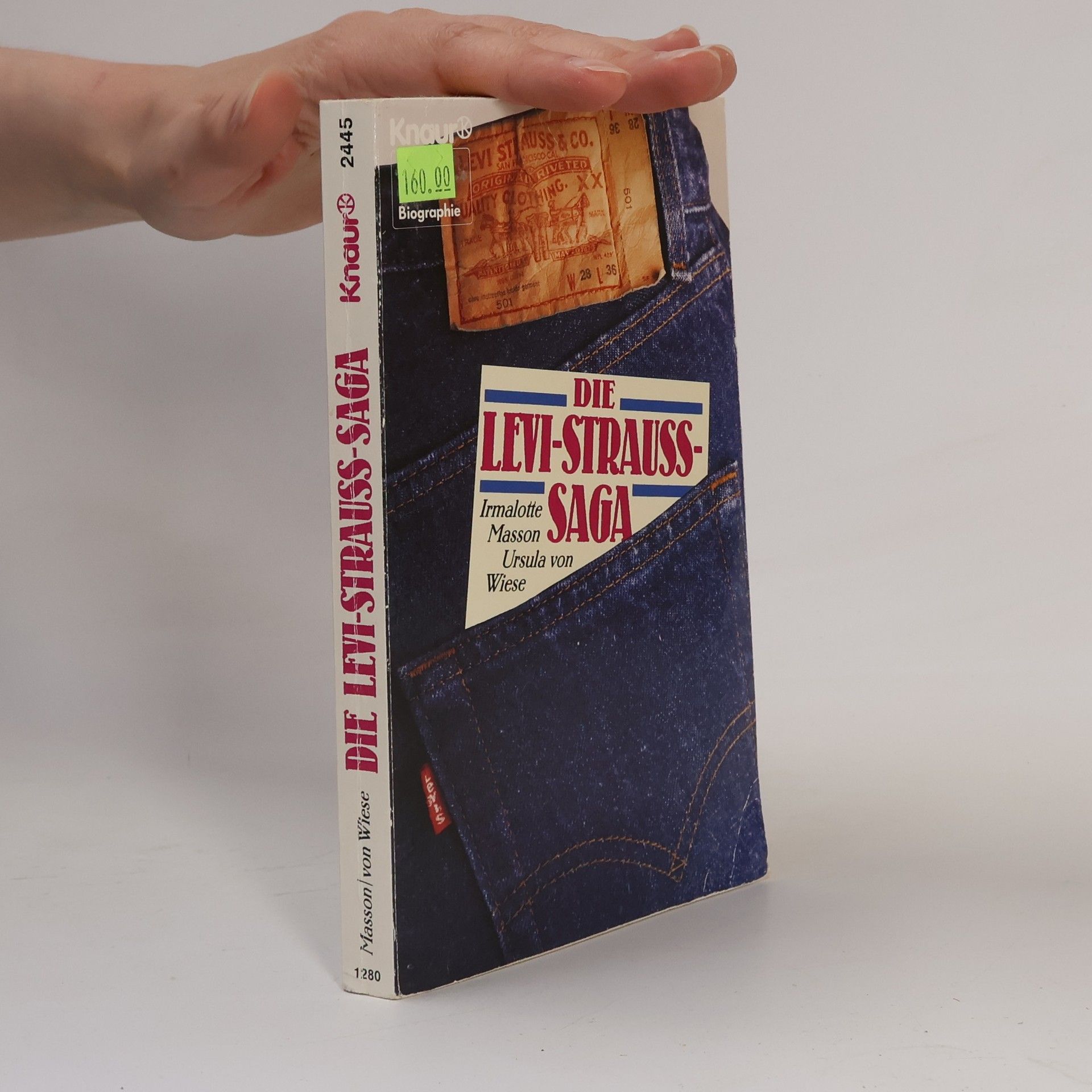 Knaur Taschenbücher. Biographien: Die Levi-Strauss-Saga