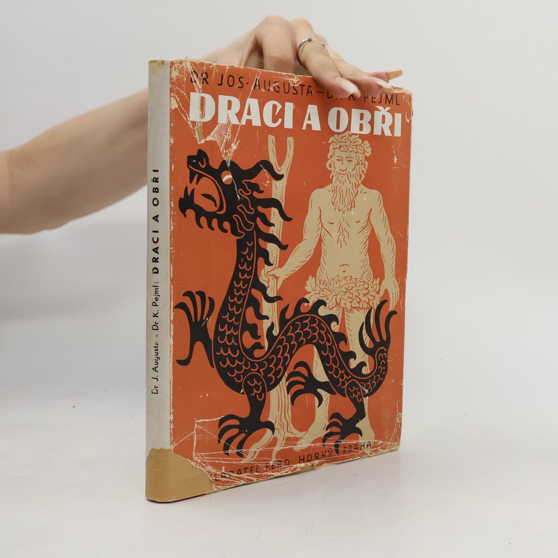 Karel Pejml Draci a obři : tvorstvo pohádek a starých přírodopisů