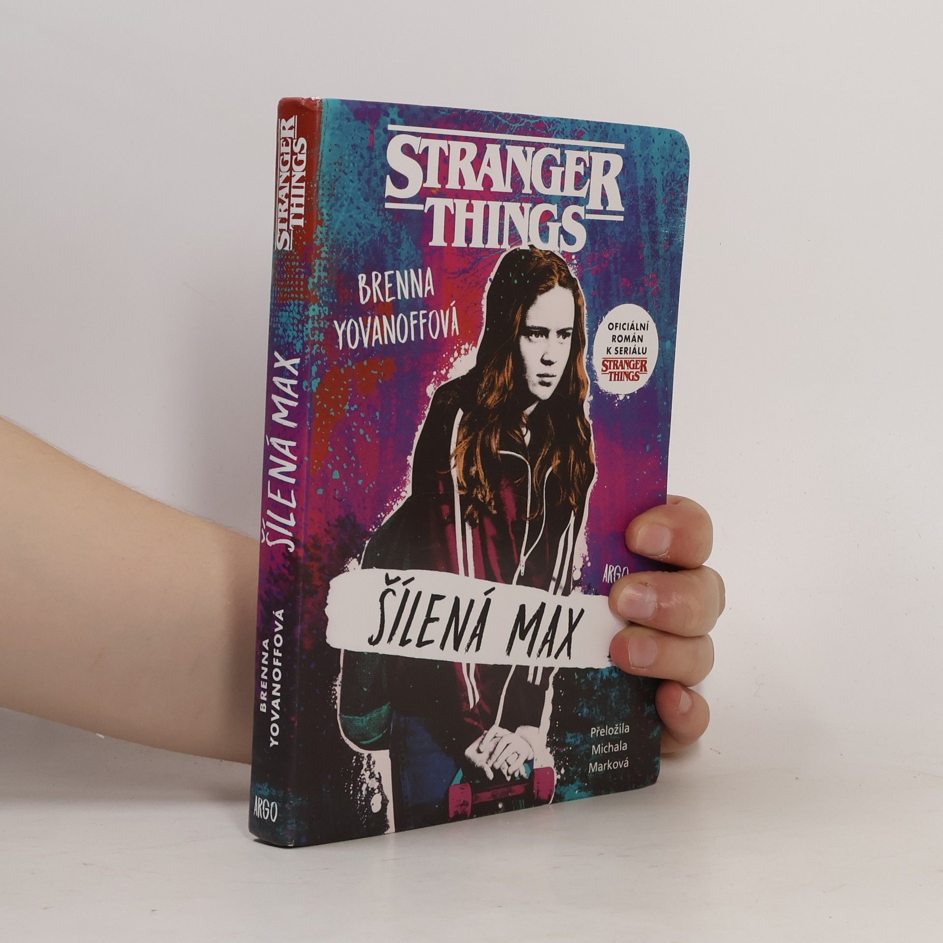 Brenna Yovanoff Stranger Things. Šílená Max