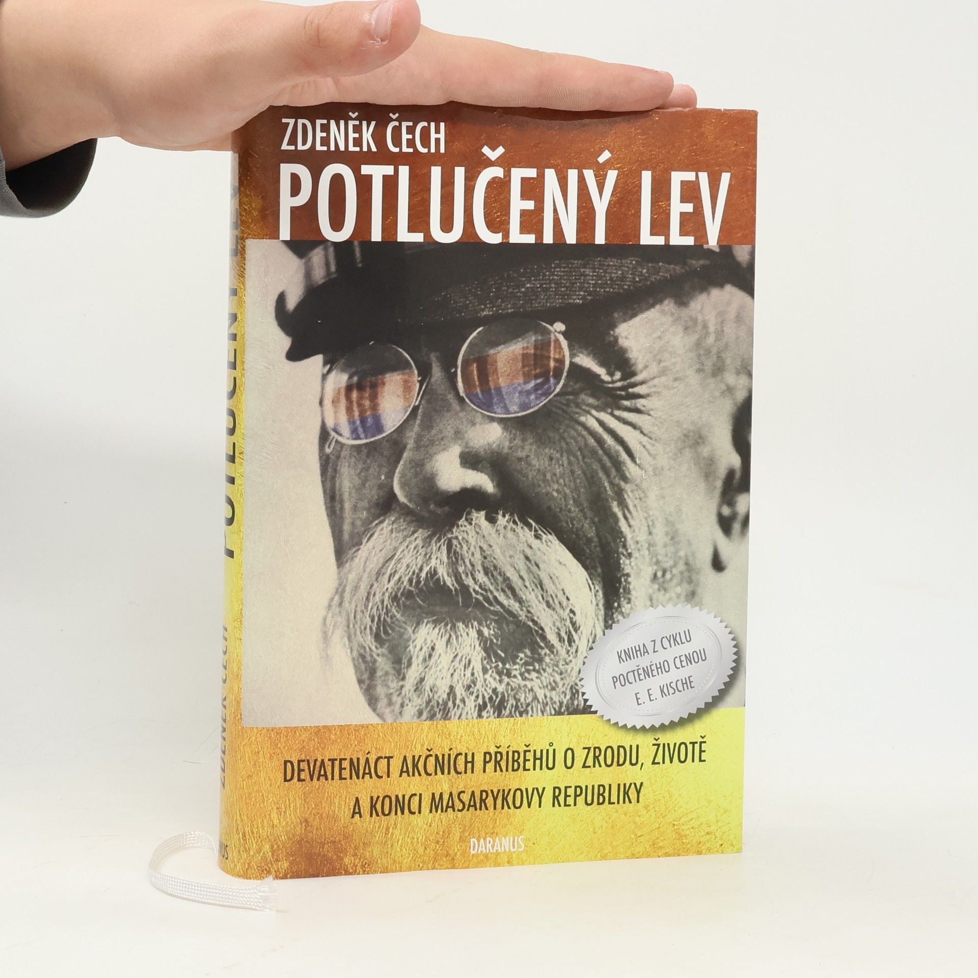 Zdeněk Čech Potlučený lev. Devatenáct akčních příběhů o zrodu, životě a konci Masarykovy republiky