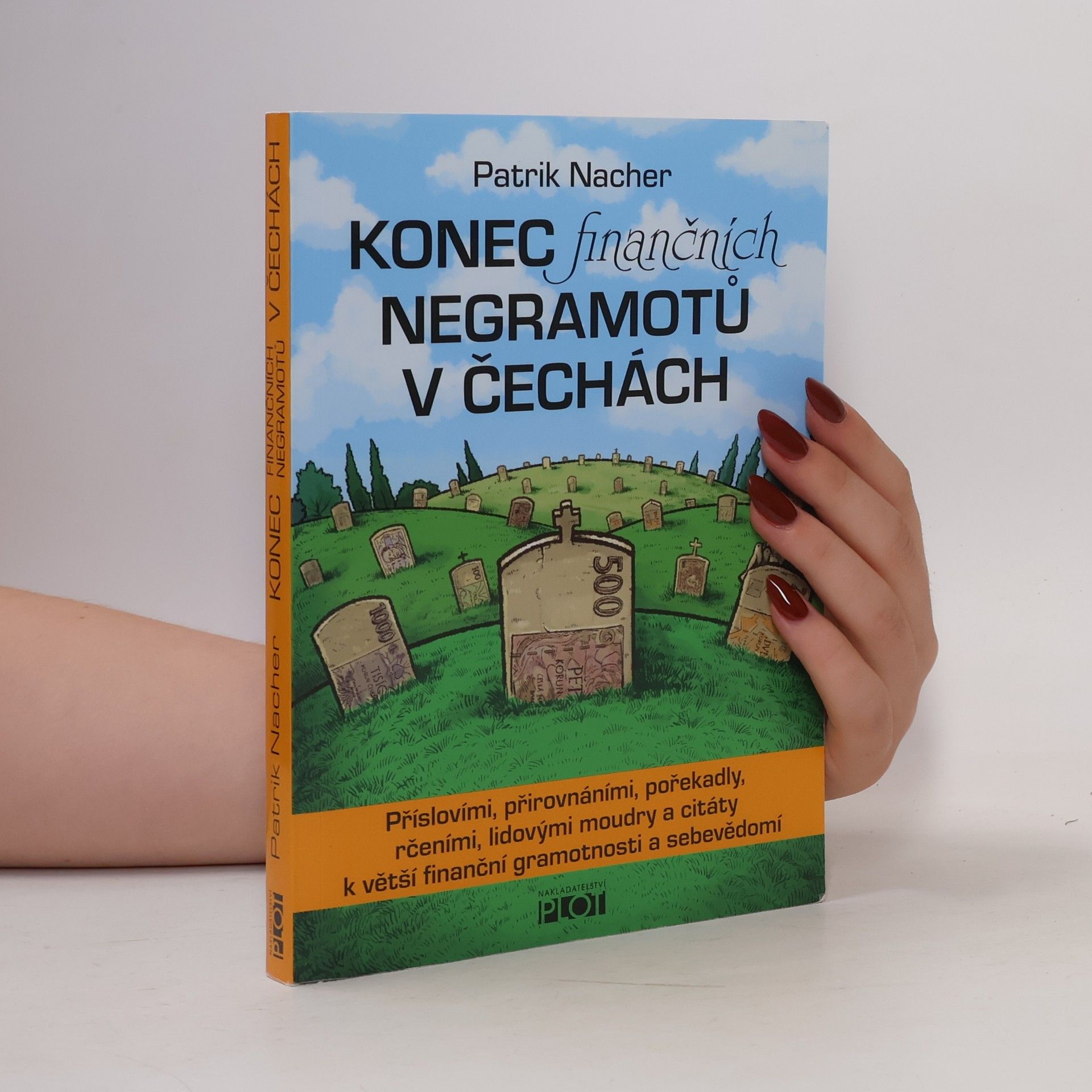 Patrik Nacher Konec finančních negramotů v Čechách