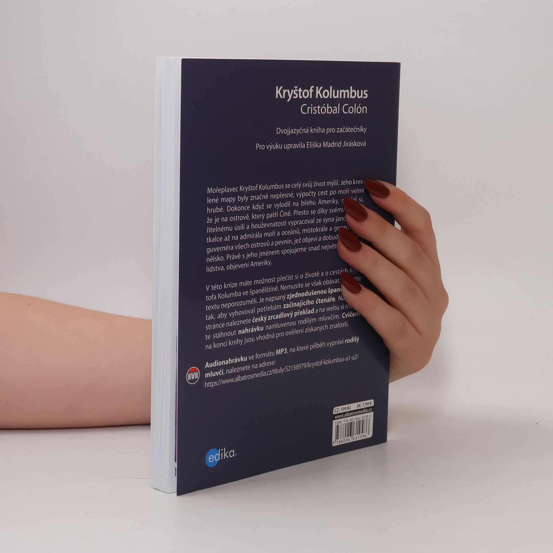 Eliška Jirásková Kryštof Kolumbus: Objevení Nového světa. Cristóbal Colón: El descubrimiento del Nuevo mundo