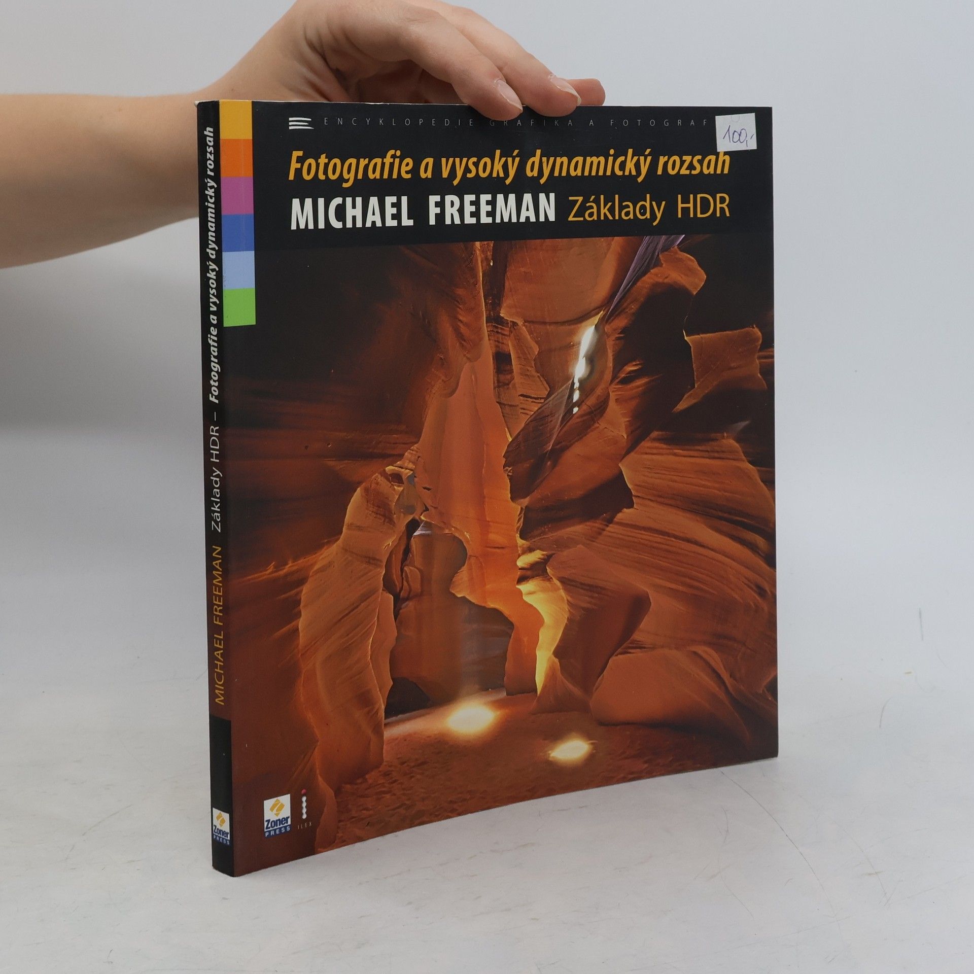 Michael Freeman Základy HDR. Fotografie a vysoký dynamický rozsah