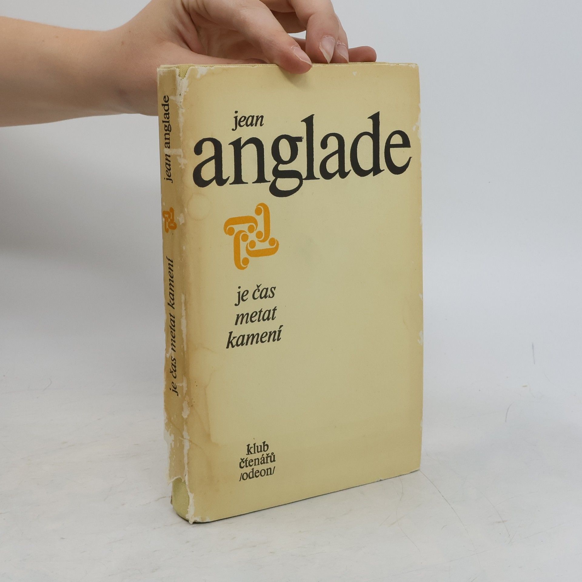 Jean Anglade Je čas metat kamení
