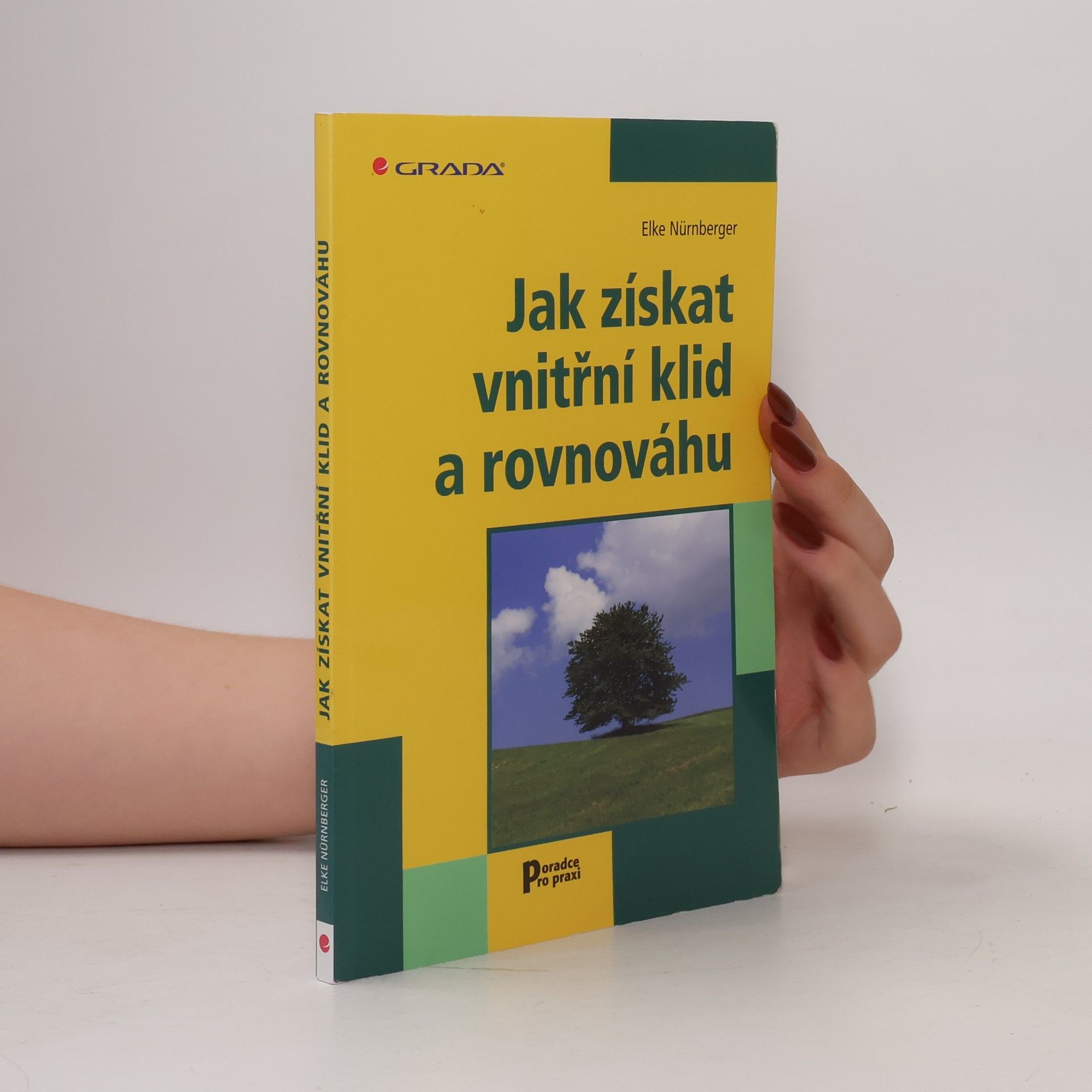 Elke Nürnberger Jak získat vnitřní klid a rovnováhu