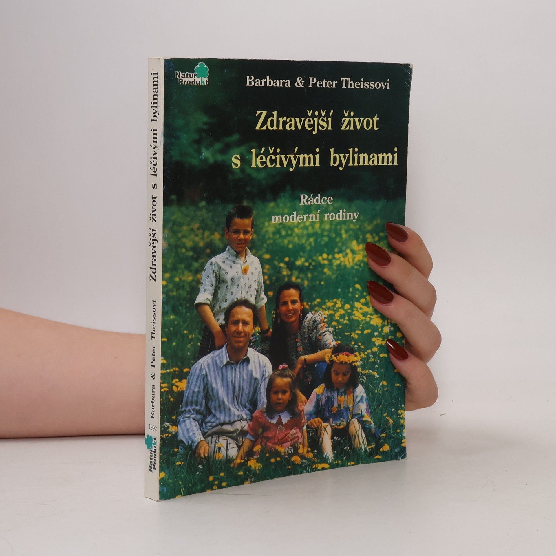 Barbara Theiss Zdravější život s léčivými bylinami
