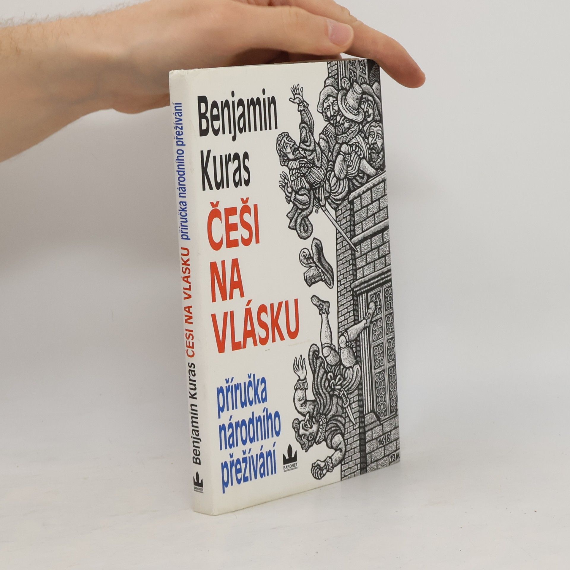 Benjamin Kuras Češi na vlásku: Příručka národního přežívání