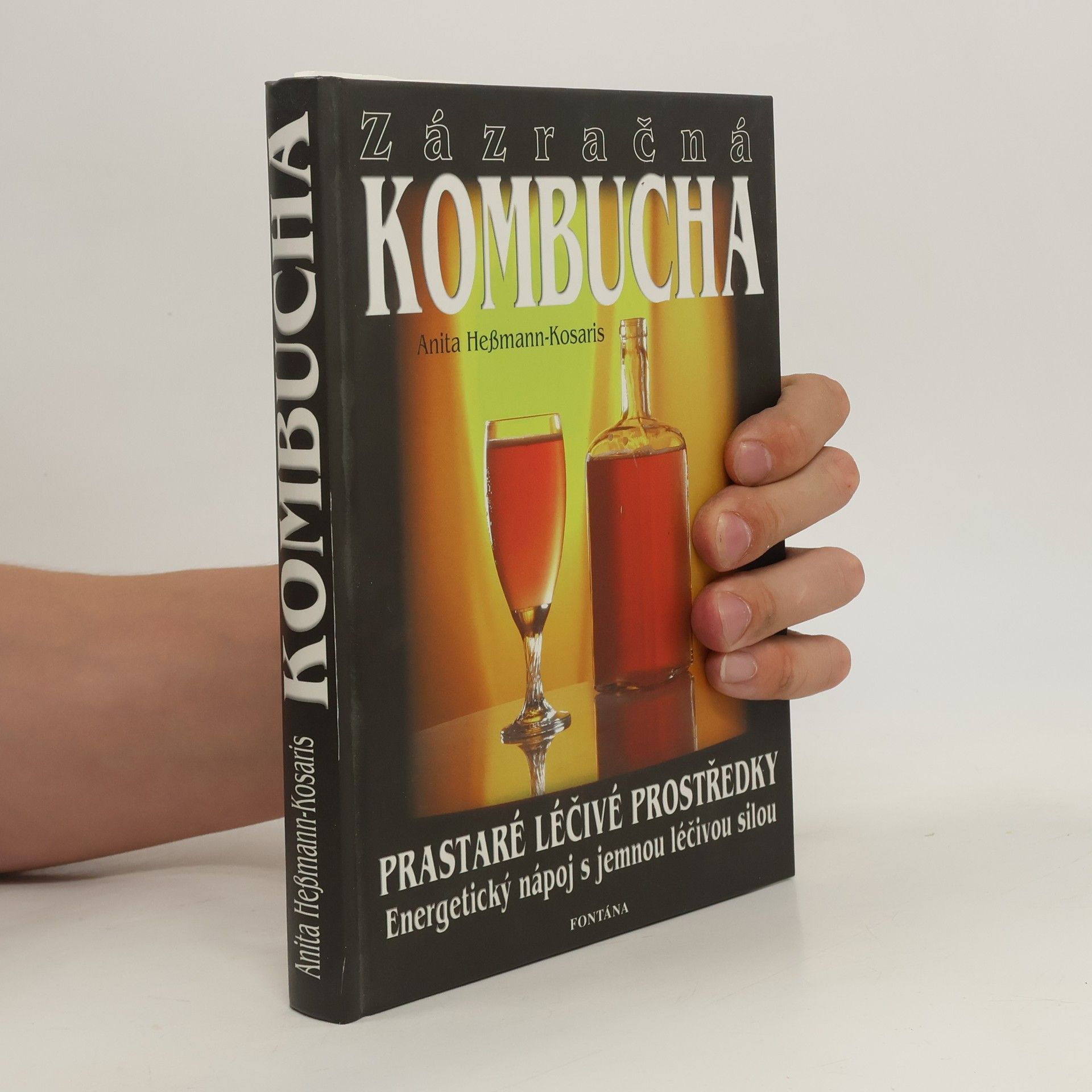 Anita HeßmannKosaris Zázračná kombucha: Prastaré léčivé prostředky