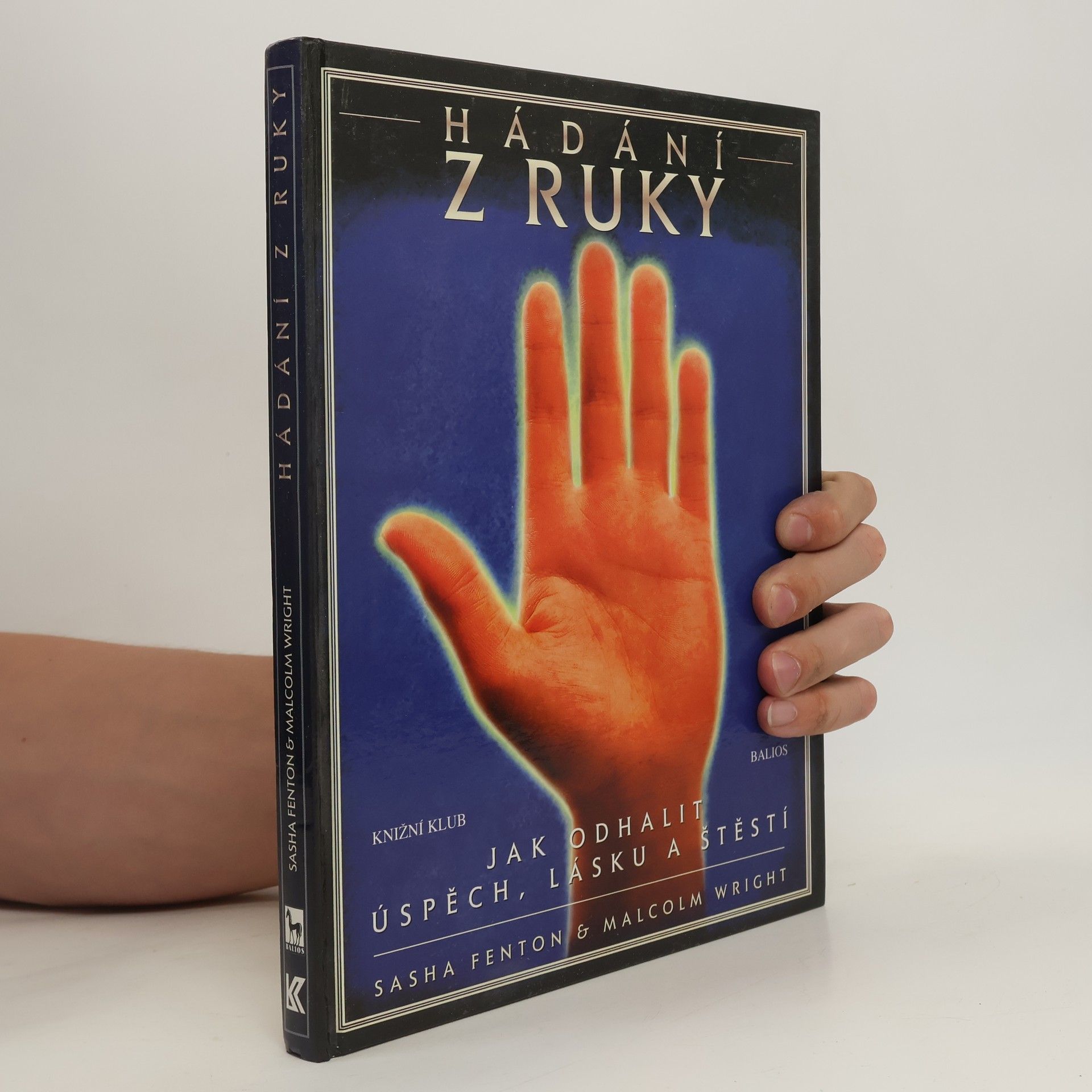 Sasha Fenton Hádání z ruky: Jak odhalit úspěch, lásku a štěstí