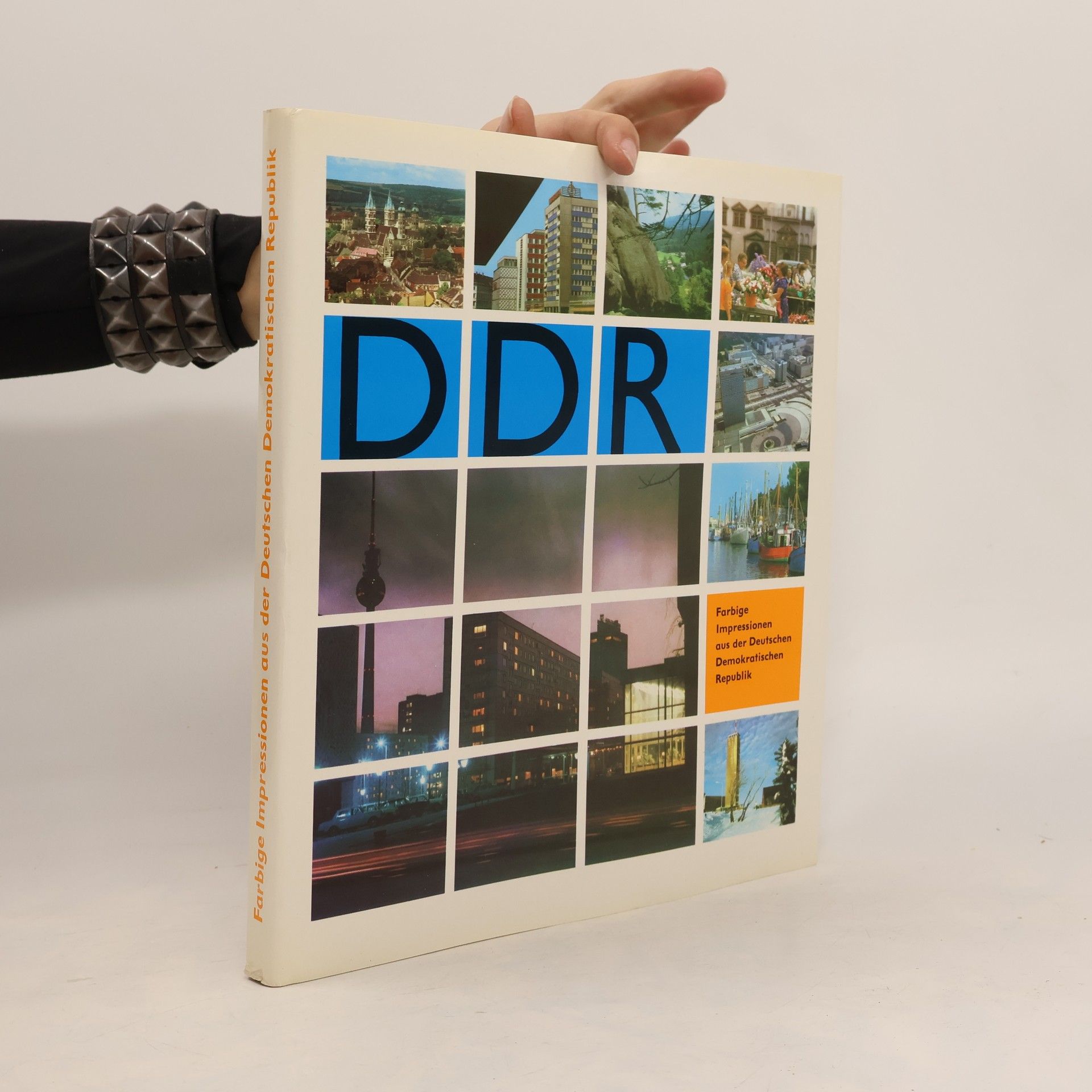 DDR. Farbige Impressionen aus der Deutschen Demokratischen Republik