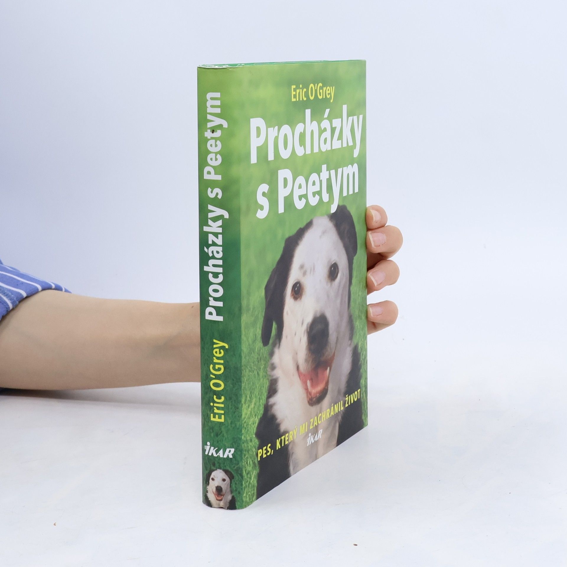 Eric OGrey Procházky s Peetym : pes, který mi zachránil život