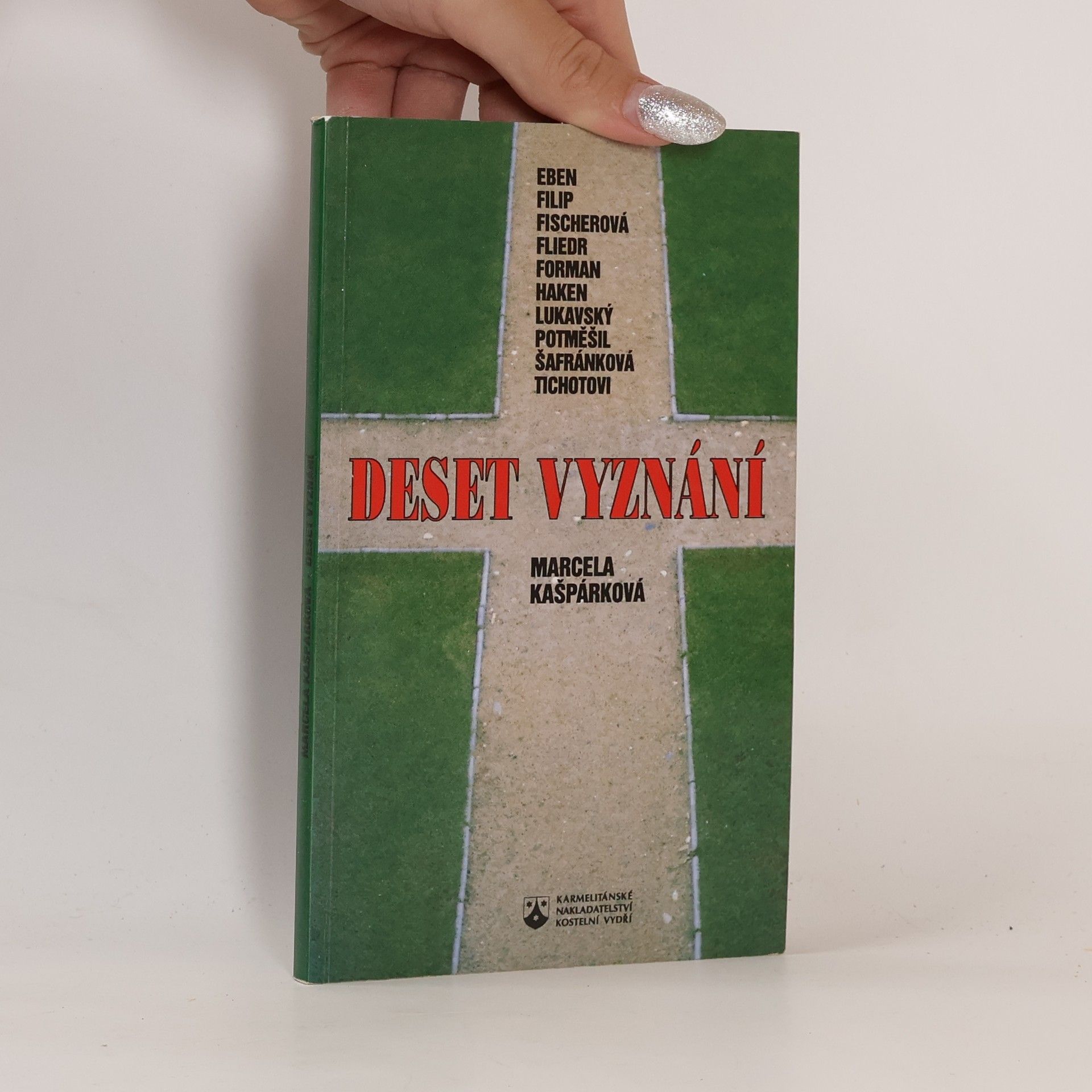 Marcela Kašparová Deset vyznání