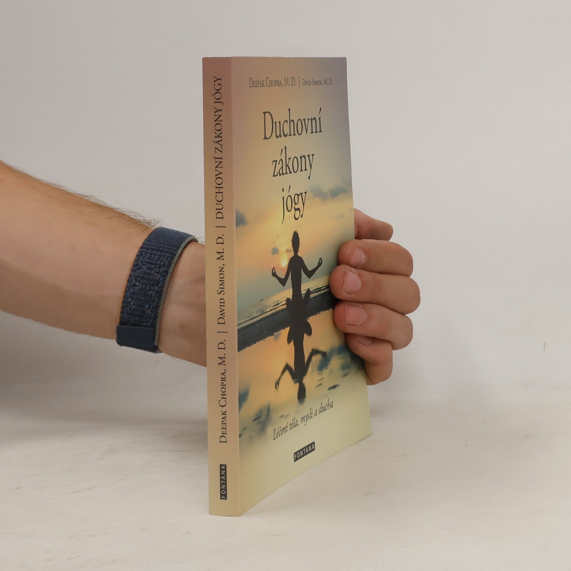 Deepak Chopra Duchovní zákony jógy