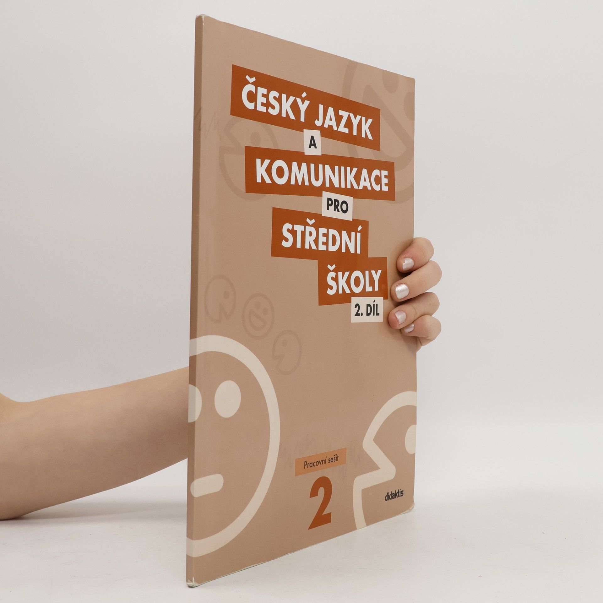 Kolektiv autorů Český jazyk a komunikace pro SŠ 2. díl pracovní sešit