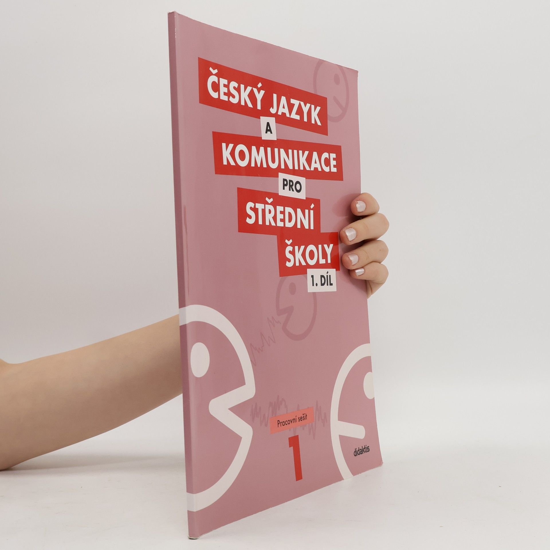Autorenkollektiv Český jazyk a komunikace pro střední školy. 1. díl, Pracovní sešit