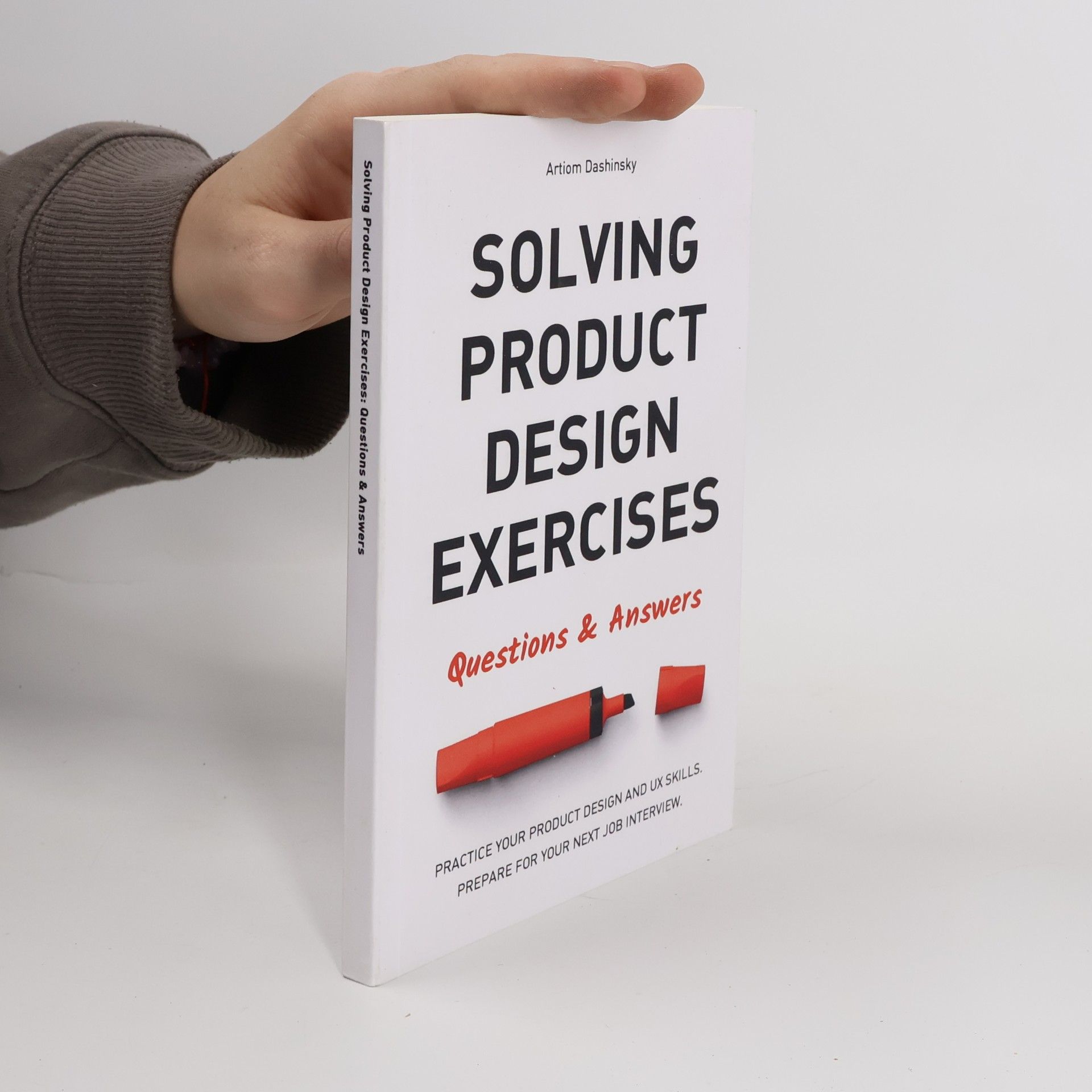Artiom Dashinsky Solving Product Design Exercises