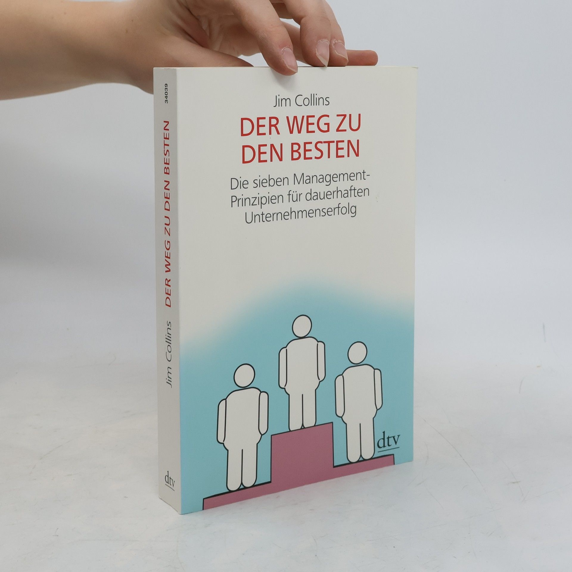 Jim Collins Der Weg zu den Besten