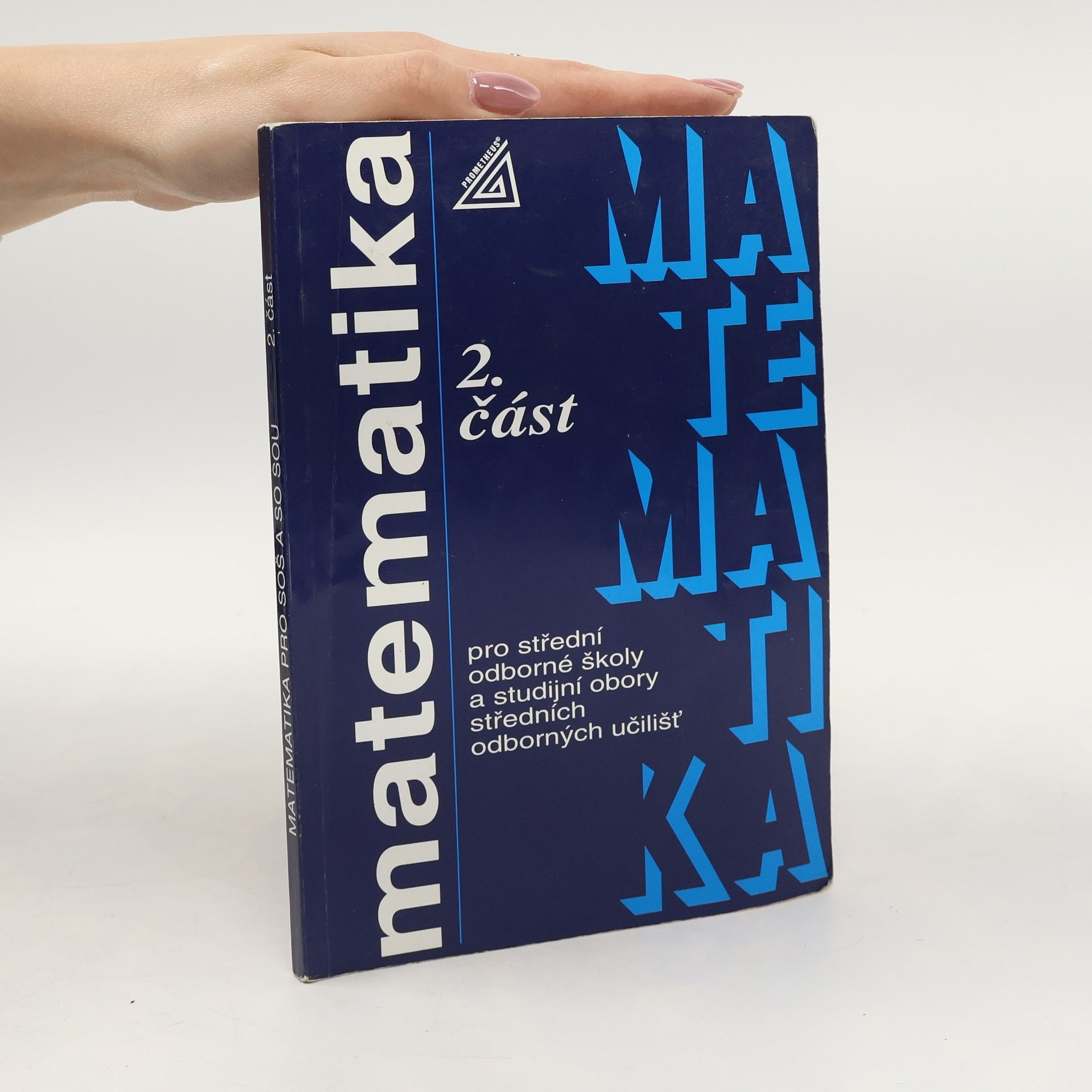 Jana Řepová Matematika pro střední odborné školy a studijní obory středních odborných učilišť 2. část