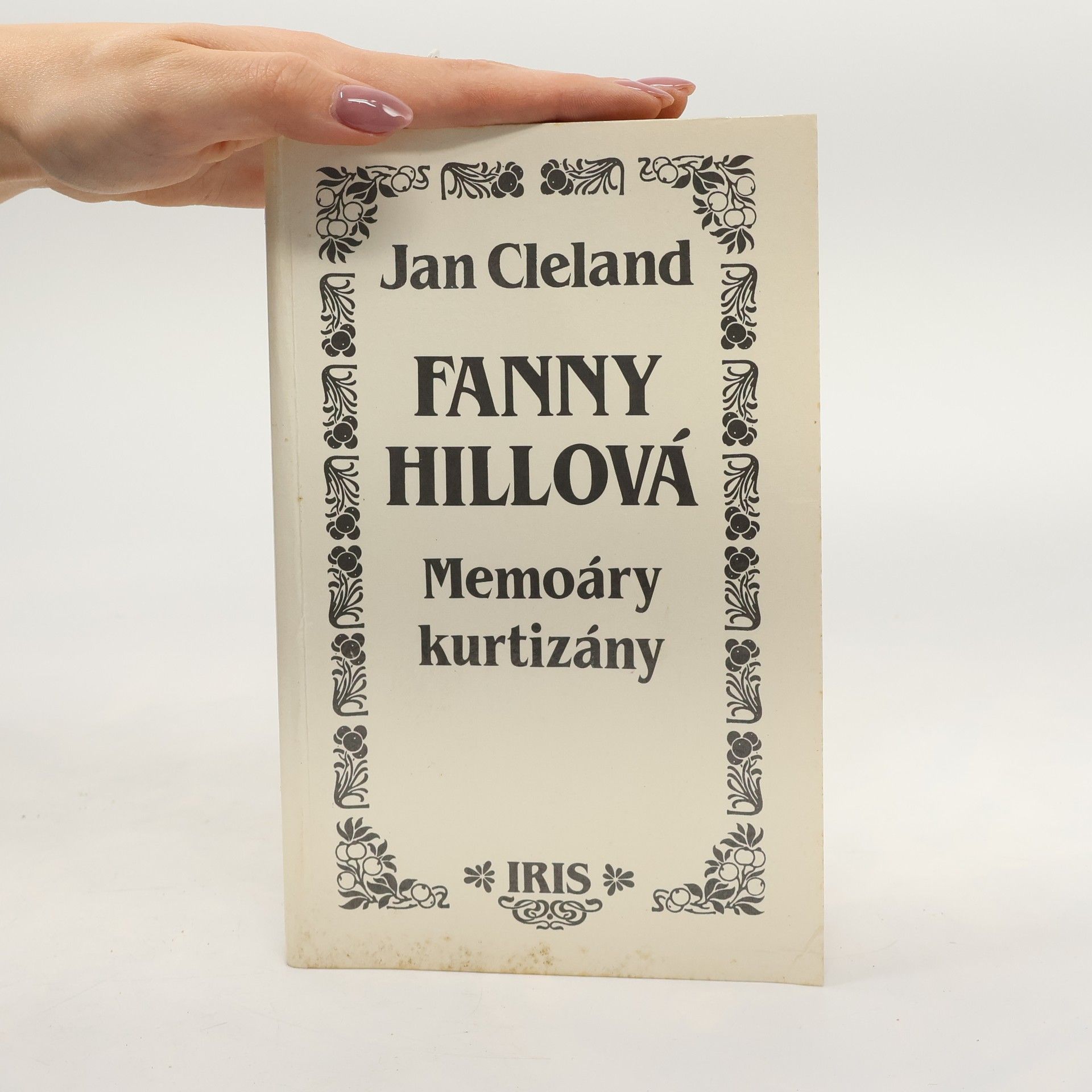 John Cleland Fanny Hillová. Memoáry kurtizány
