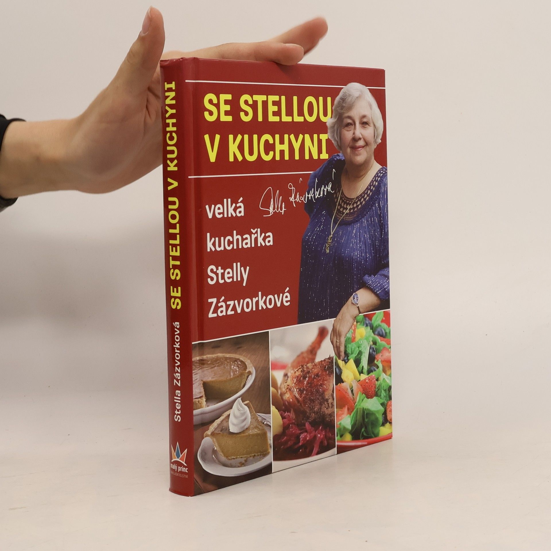 Stella Zázvorková Se Stellou v kuchyni : velká kuchařka Stelly Zázvorkové Velká kuchařka Stelly Zázvorkové