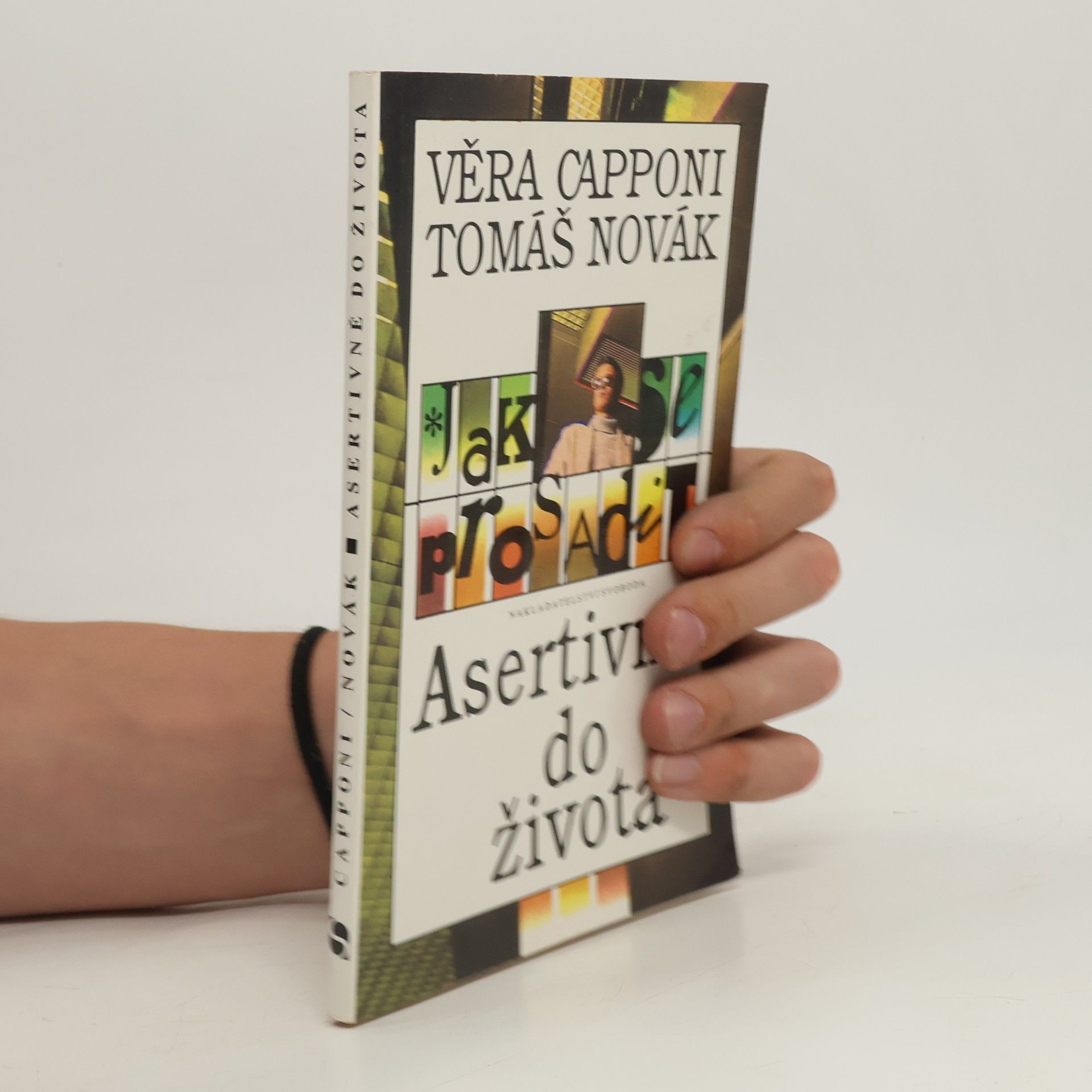 Tomáš Novák Jak se prosadit. Asertivně do života