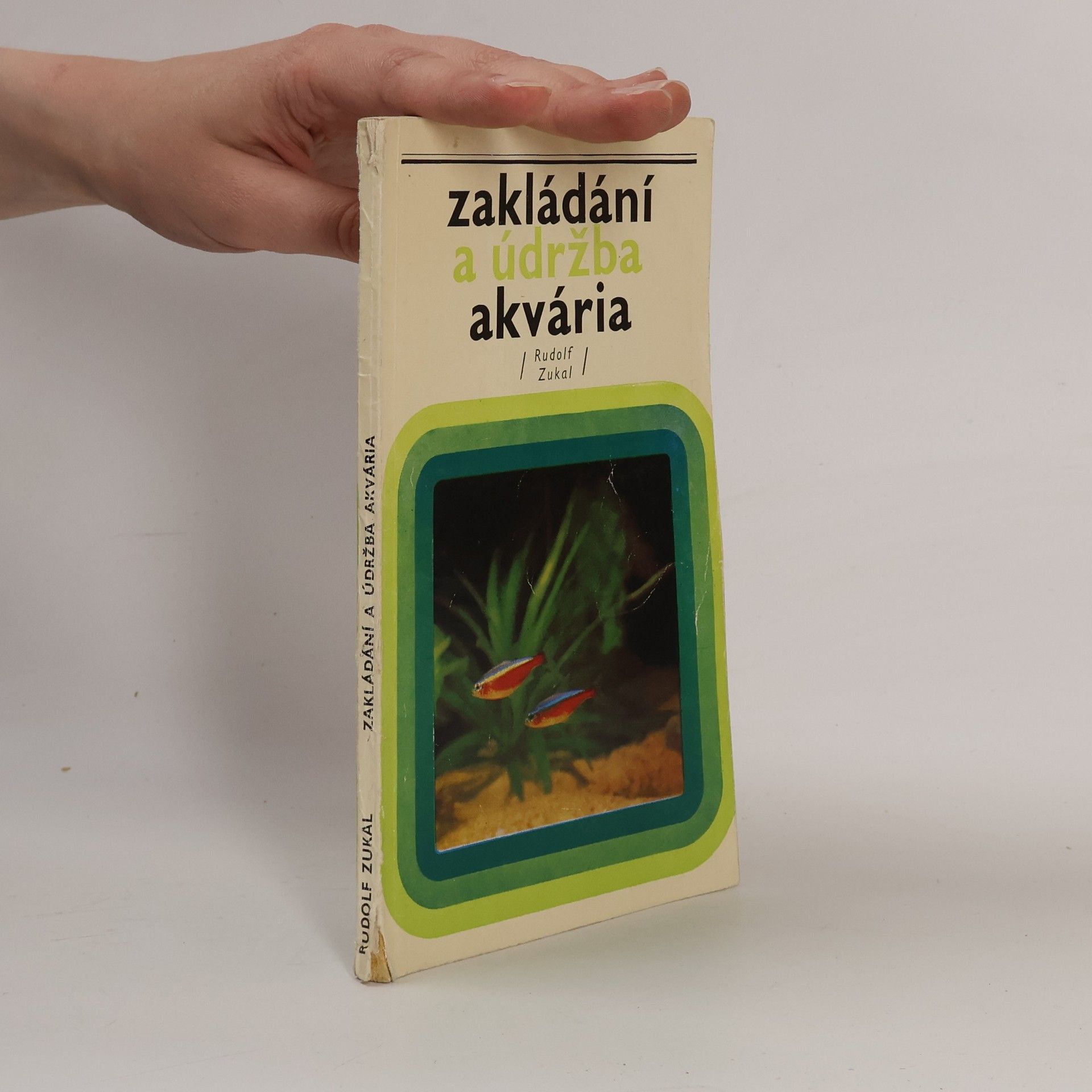 Rudolf Zukal Zakládání a údržba akvária