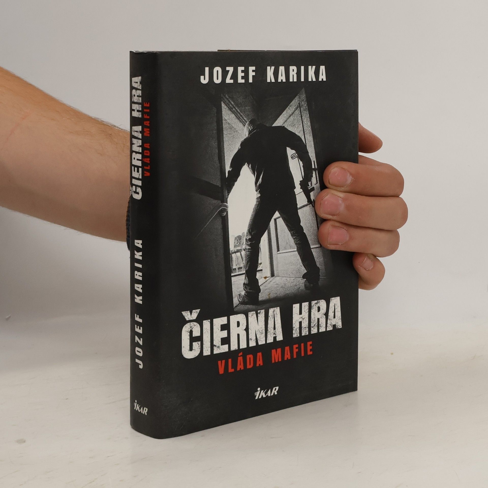 Jozef Karika Čierna hra: Vláda mafie