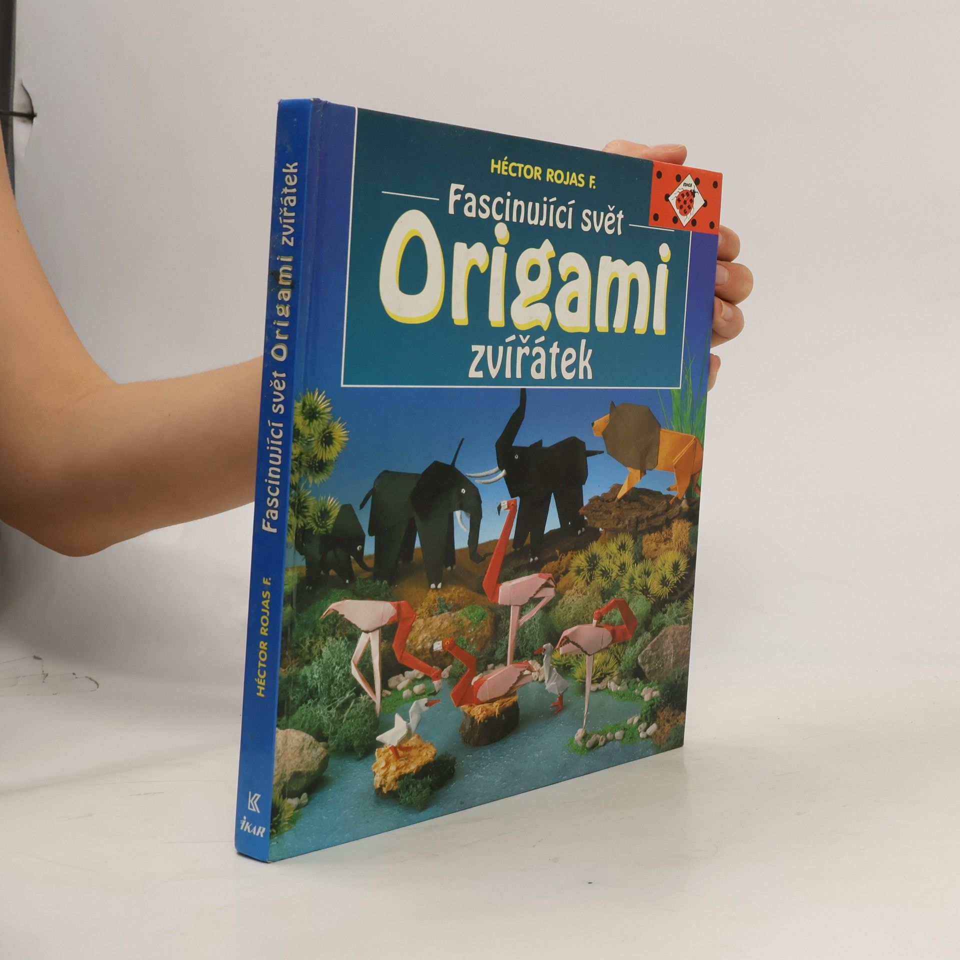 Héctor Rojas F Fascinující svět origami zvířátek