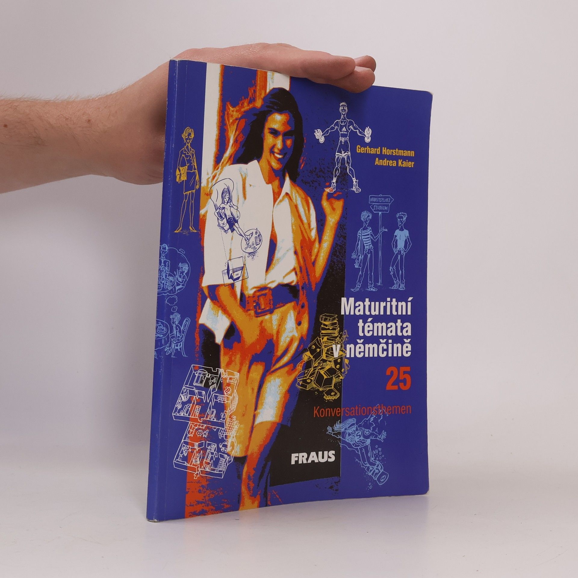 Lukáš Fibich Maturitní témata v němčině. 25 Konversationsthemen