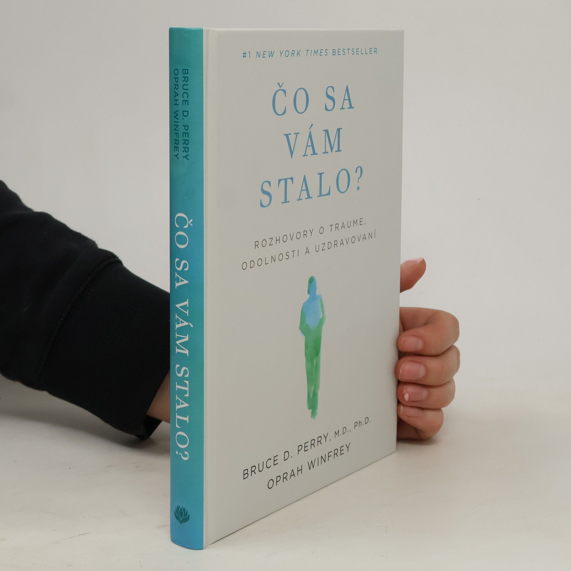 Bruce Duncan Perry Čo sa vám stalo?