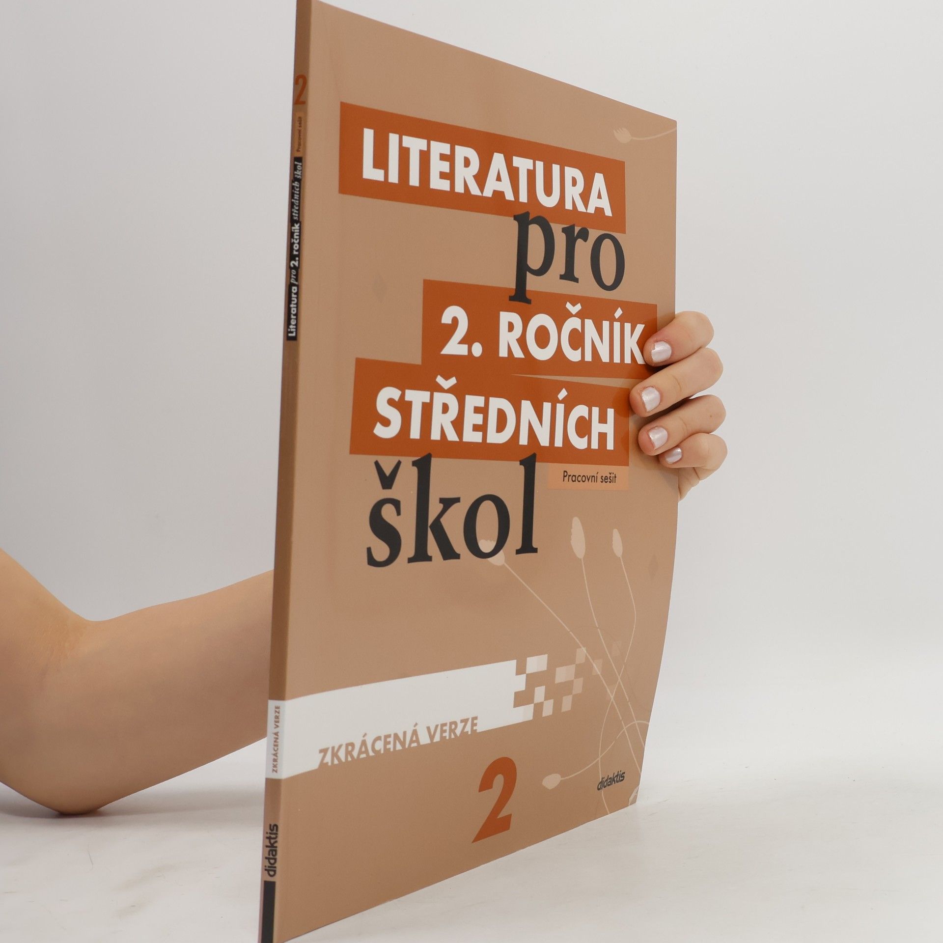 Autorenkollektiv Literatura pro 2. ročník středních škol : zkrácená verze. Pracovní sešit